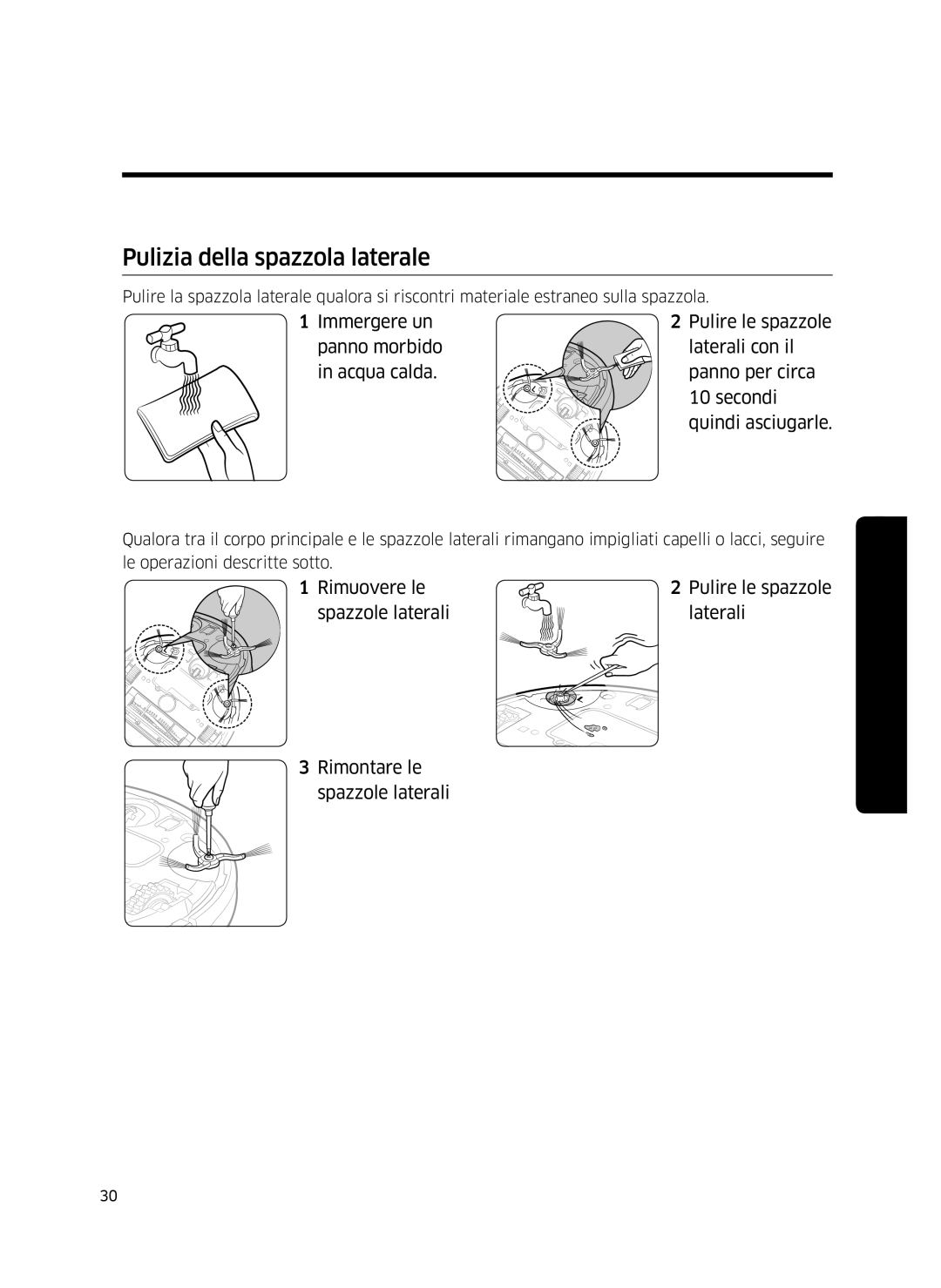 Samsung VR10J5010UA/ET, VR10J5054UD/ET, VR10J5034UC/ET manual Pulizia della spazzola laterale 