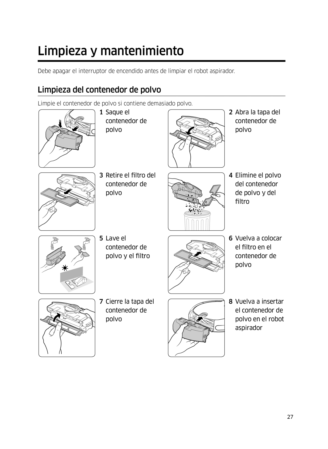 Samsung VR10J5010UA/ET, VR10J5054UD/ET, VR10J5034UC/ET manual Limpieza y mantenimiento, Limpieza del contenedor de polvo 