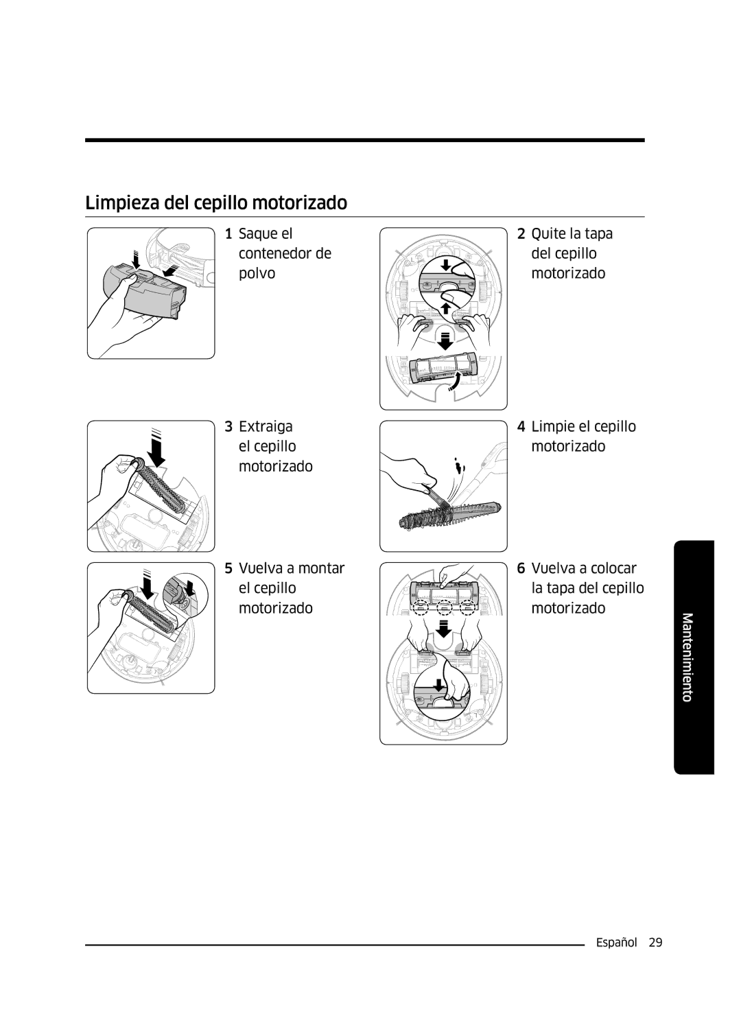 Samsung VR10J5034UC/ET, VR10J5010UA/ET, VR10J5054UD/ET manual Limpieza del cepillo motorizado 