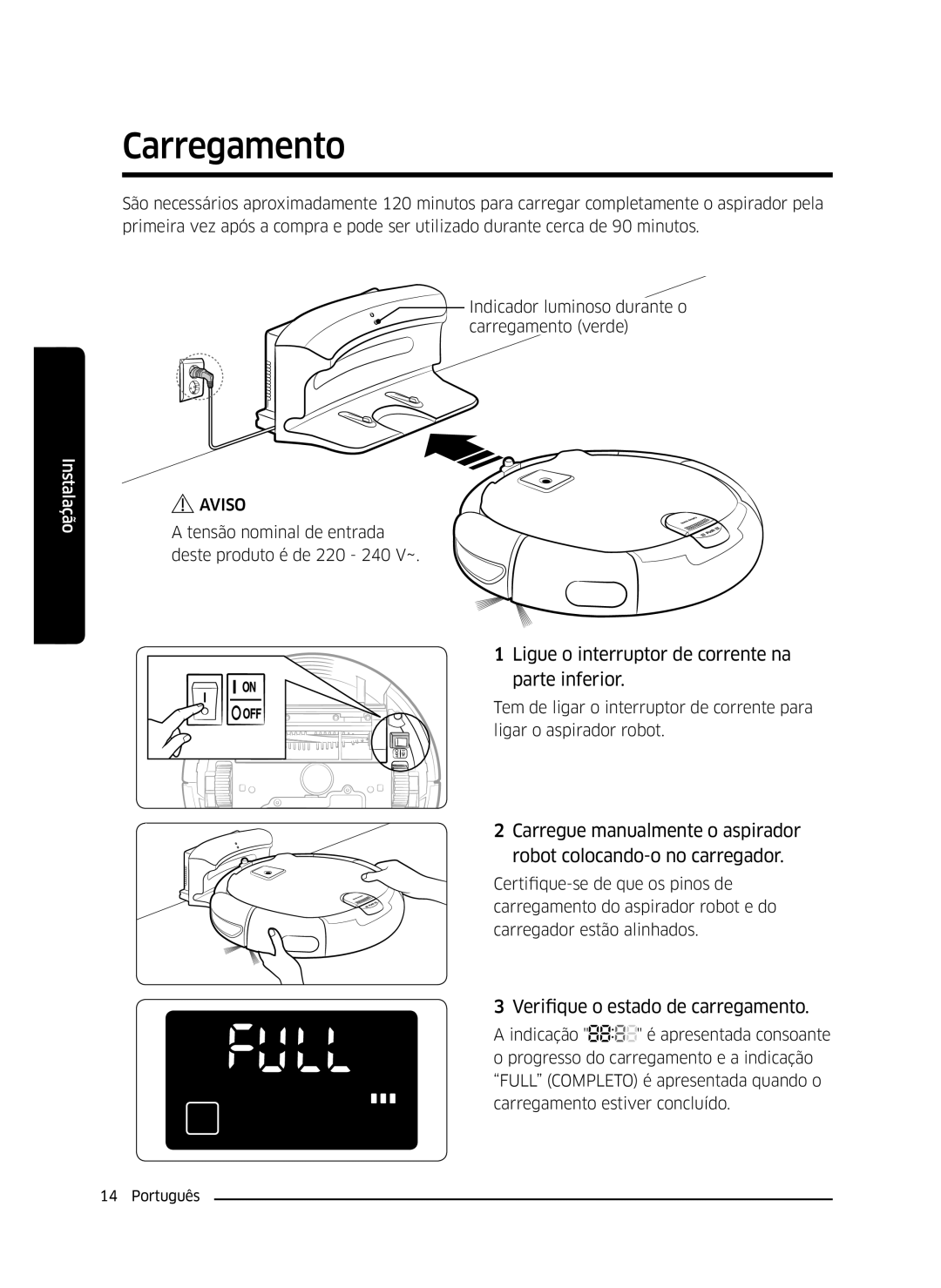 Samsung VR10J5034UC/ET, VR10J5010UA/ET, VR10J5054UD/ET manual Carregamento, Verifique o estado de carregamento 