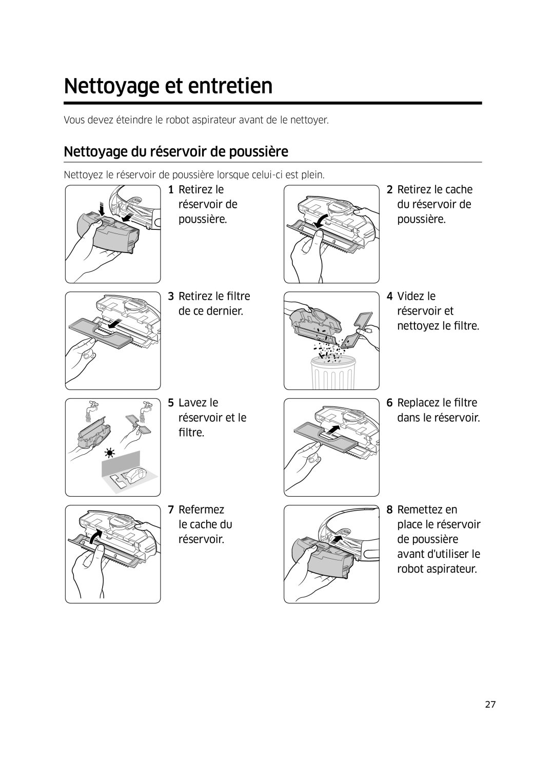 Samsung VR10J505FUD/EF, VR10J5010UG/EF, VR10J501FUA/EF manual Nettoyage et entretien, Nettoyage du réservoir de poussière 