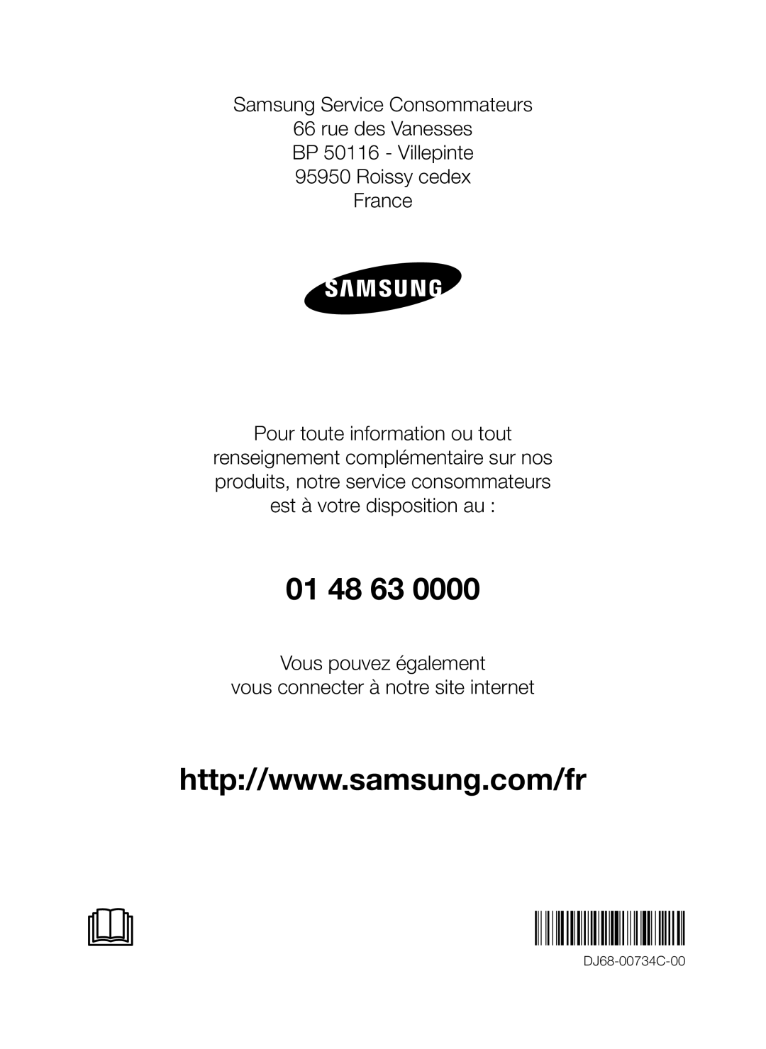 Samsung VR10J503FUC/EF manual 01 48 63, Samsung Service Consommateurs 66 rue des Vanesses, Pour toute information ou tout 