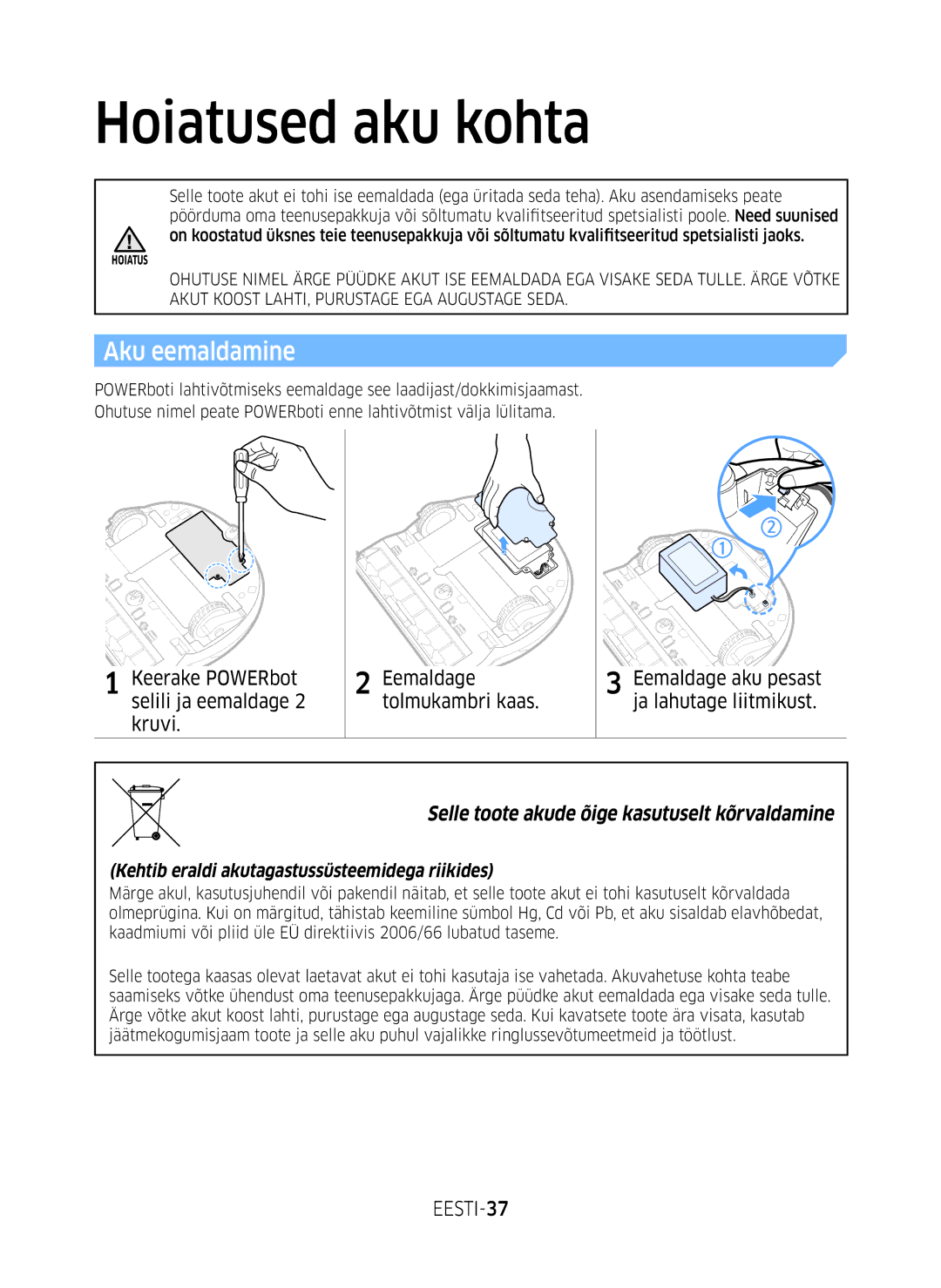 Samsung VR10M701BUW/SB Hoiatused aku kohta, Aku eemaldamine, Keerake POWERbot Eemaldage, EESTI-37, Eemal dage aku pesast 