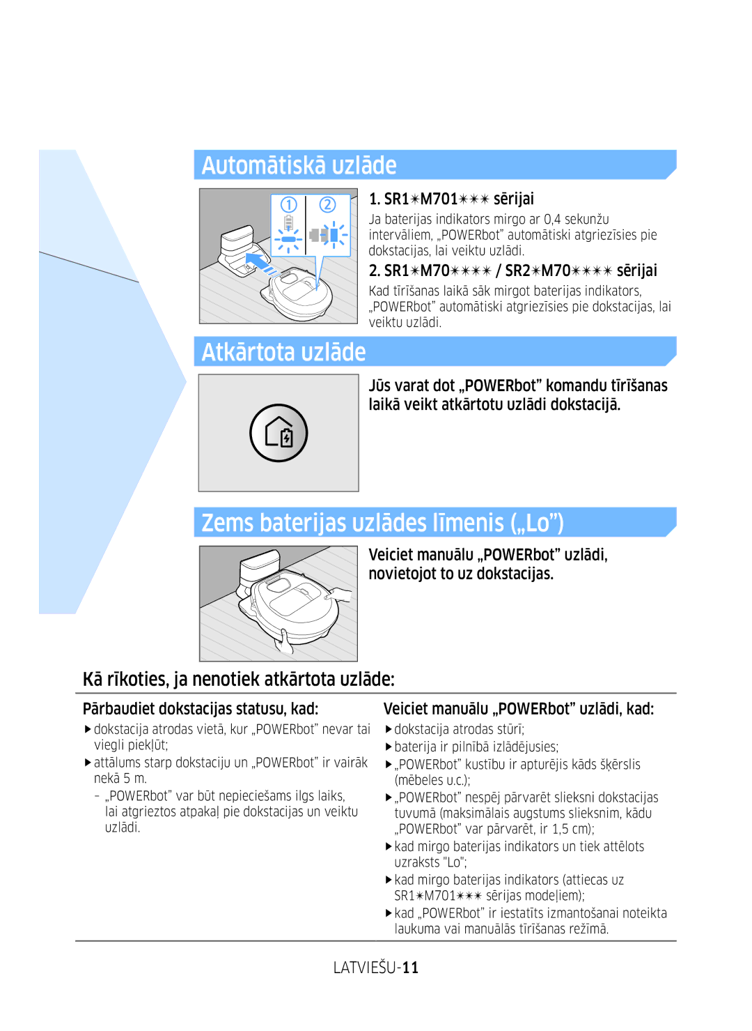 Samsung VR10M701BUW/SB manual Automātiskā uzlāde, Atkārtota uzlāde, Zems baterijas uzlādes līmenis „Lo, LATVIEŠU-11 