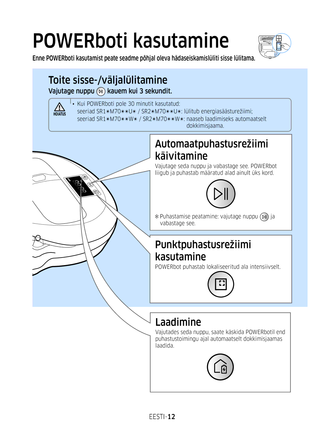 Samsung VR10M701BUW/SB POWERboti kasutamine, Toite sisse-/väljalülitamine, Automaatpuhastusrežiimi Käivitamine, Laadimine 