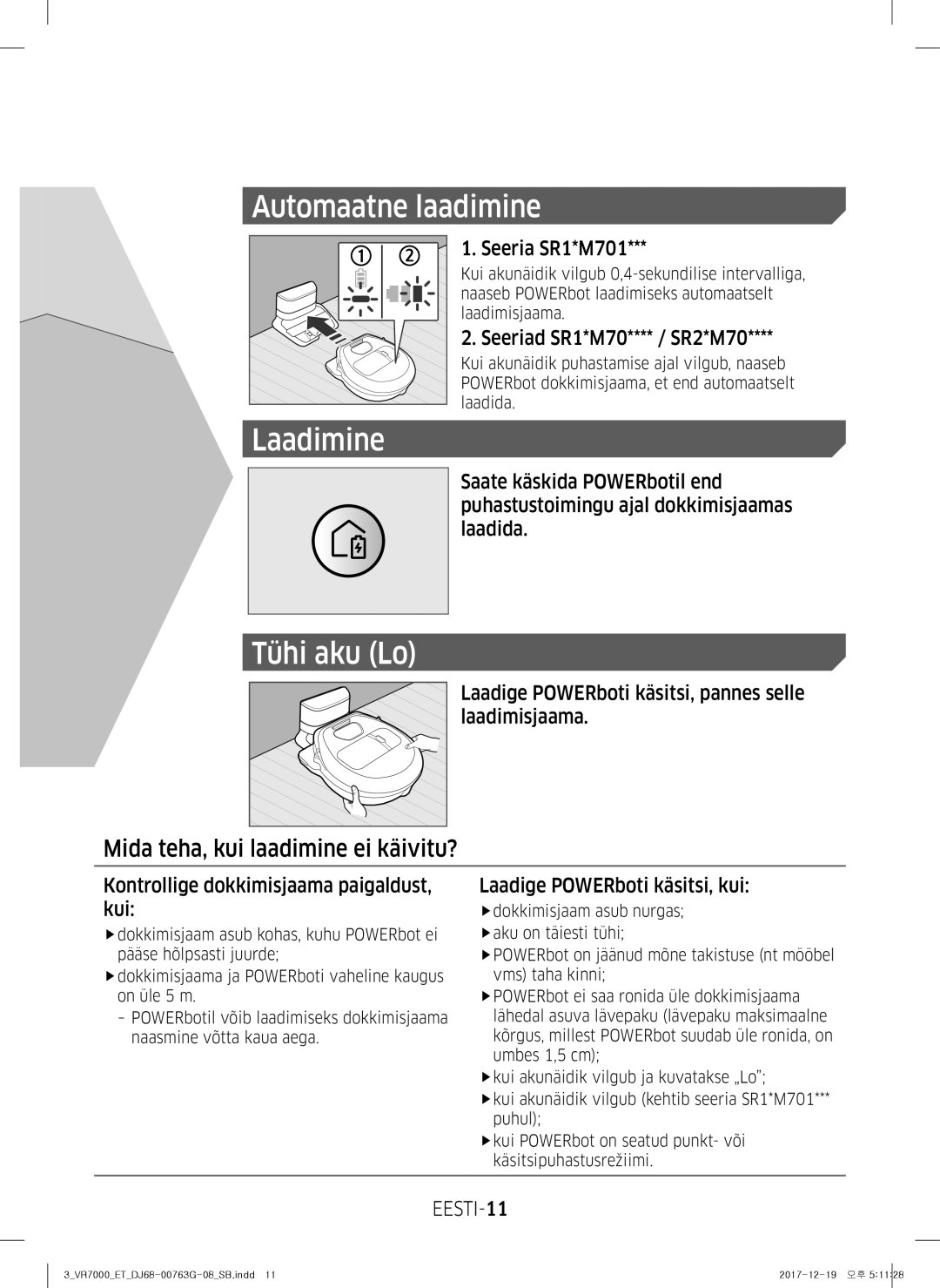 Samsung VR10M701BUW/SB manual Automaatne laadimine, Tühi aku Lo, Mida teha, kui laadimine ei käivitu?, EESTI-11 