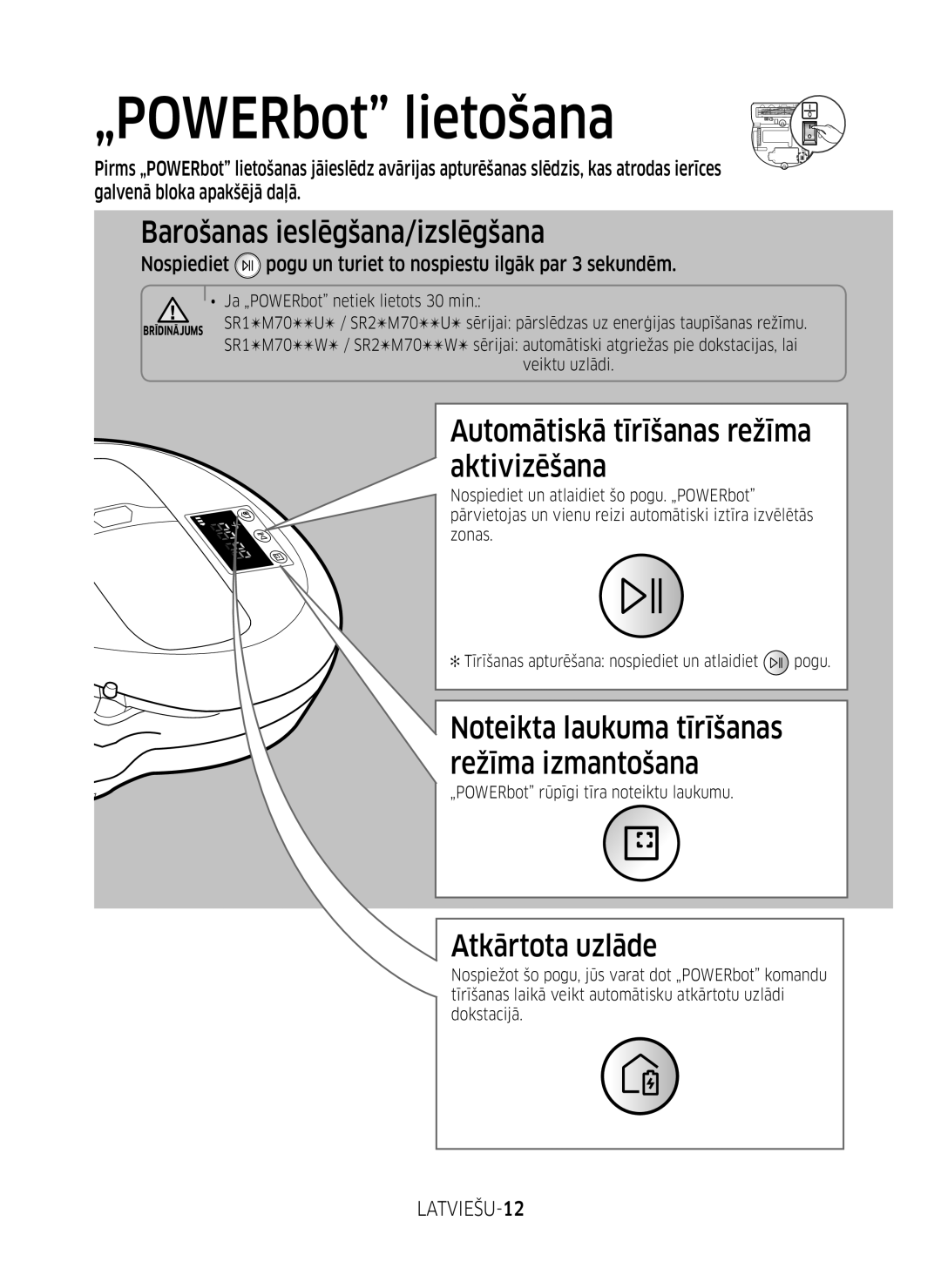 Samsung VR10M701BUW/SB „POWERbot lietošana, Barošanas ieslēgšana/izslēgšana, Automātiskā tīrīšanas režīma aktivizēšana 