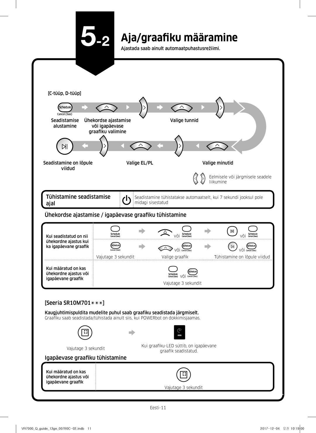 Samsung VR10M703PW9/WA, VR10M701PU5/WA manual 2Aja/graafiku määramine, Tühistamine seadistamise ajal, Seeria SR10M701 