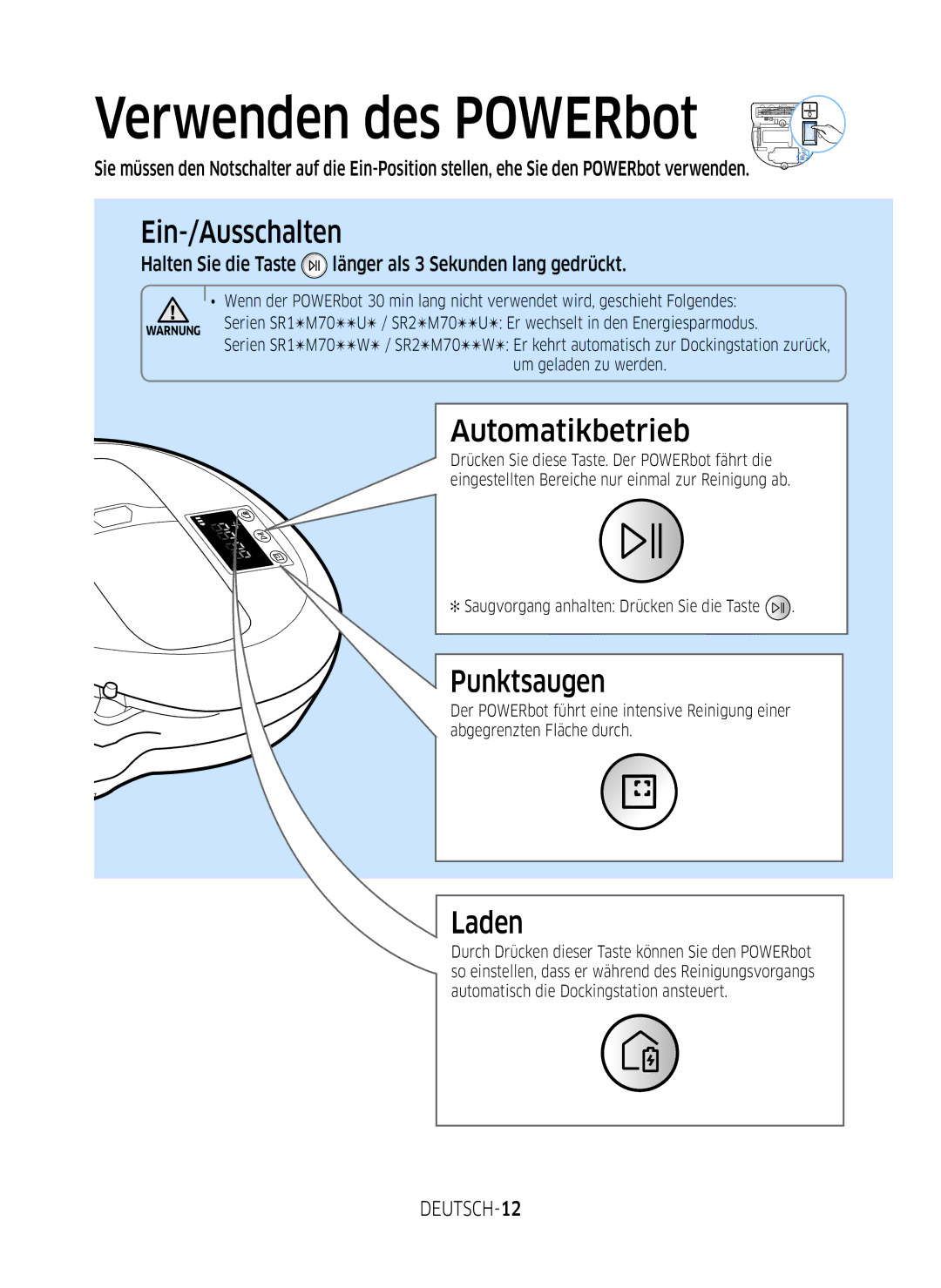 Samsung VR10M7019UW/SW, VR10M7039WG/SW manual Verwenden des POWERbot, Ein-/Ausschalten, Automatikbetrieb, Punktsaugen, Laden 