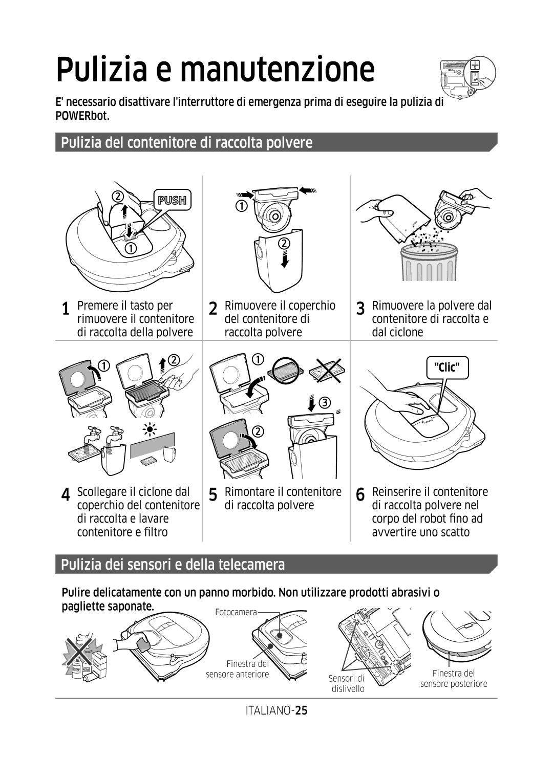 Samsung VR10M7039WG/SW manual Pulizia e manutenzione, Pulizia del contenitore di raccolta polvere, Pagliette saponate 