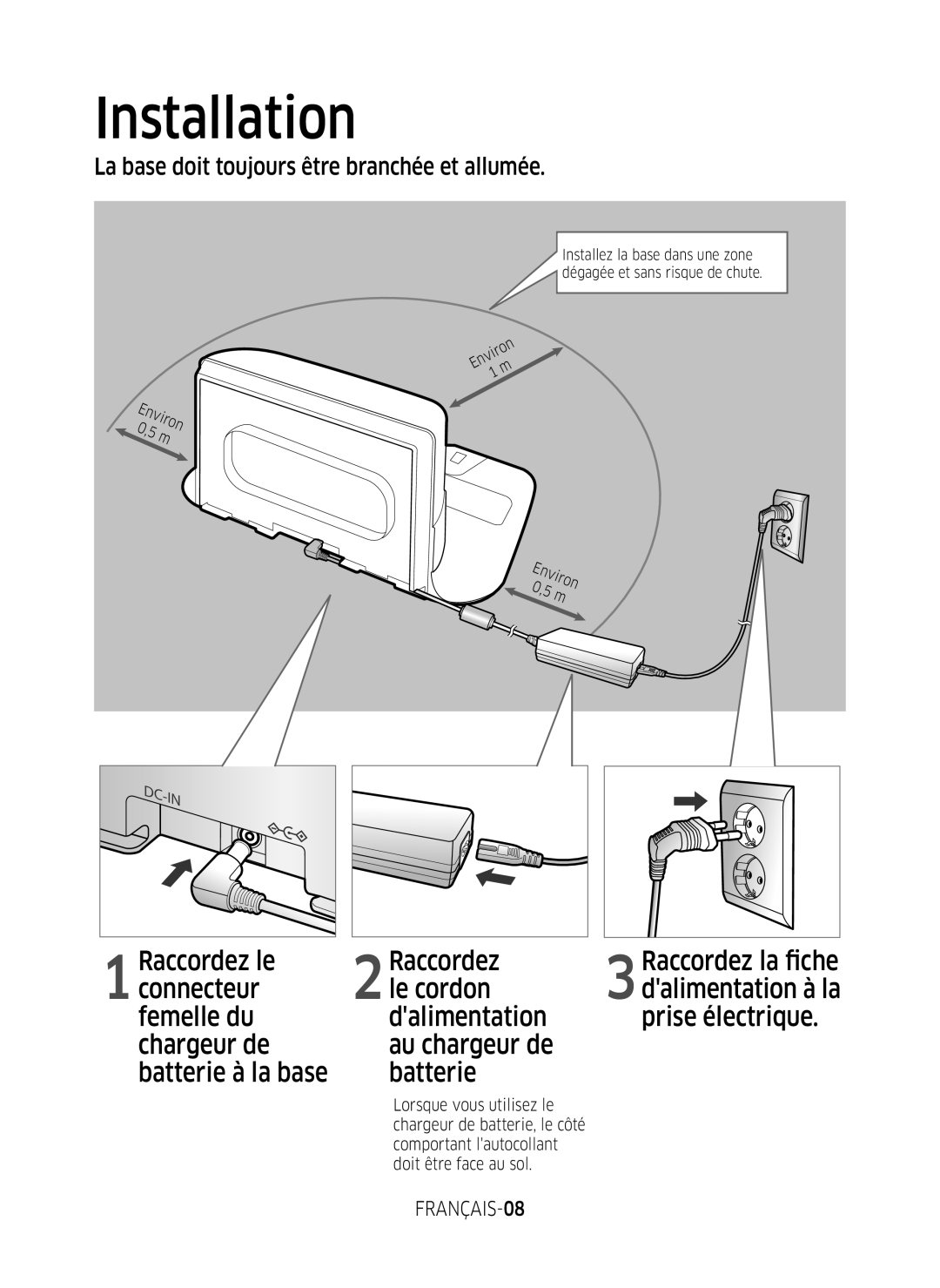 Samsung VR10M703WWW/AG, VR10M7039WG/SW, VR10M701WUW/AG manual La base doit toujours être branchée et allumée, FRANÇAIS-08 