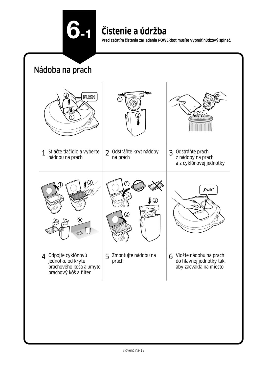 Samsung VR20M707HWS/GE, VR10M703HWG/GE, VR10M701HUW/GE, VR20M705CUS/GE manual Čistenie a údržba, Nádoba na prach, „Cvak 