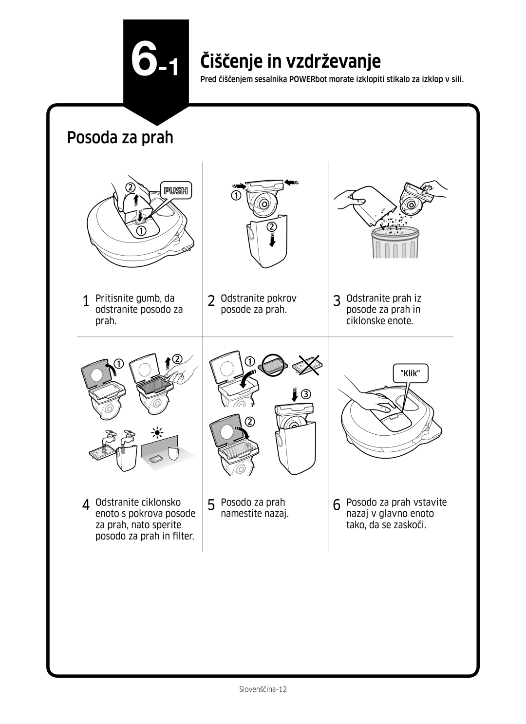 Samsung VR10M703HWG/GE, VR10M701HUW/GE, VR20M707HWS/GE, VR20M705CUS/GE manual Čiščenje in vzdrževanje, Posoda za prah 