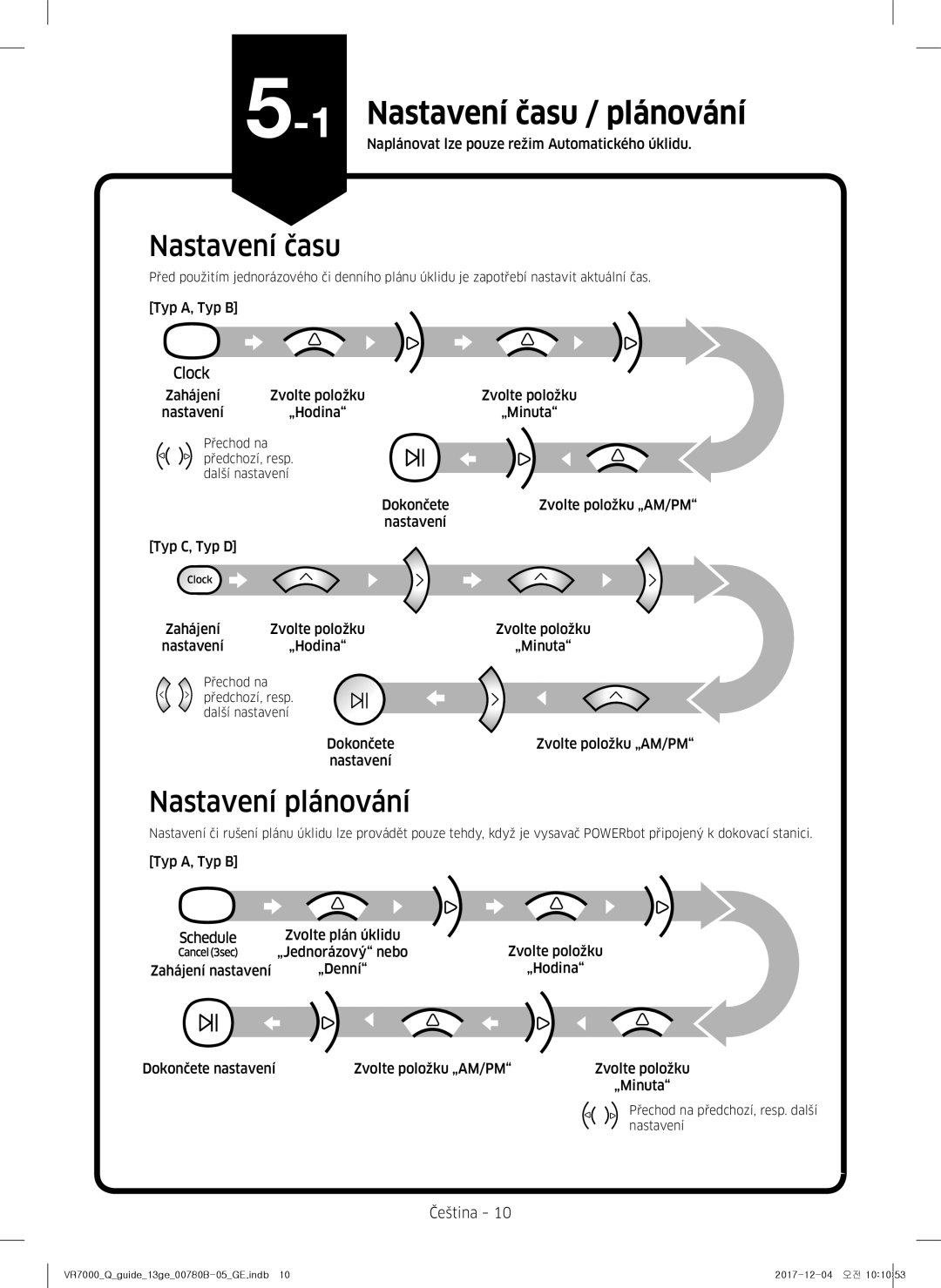 Samsung VR10M701HUW/GE manual Nastavení času, Nastavení plánování, Naplánovat lze pouze režim Automatického úklidu 