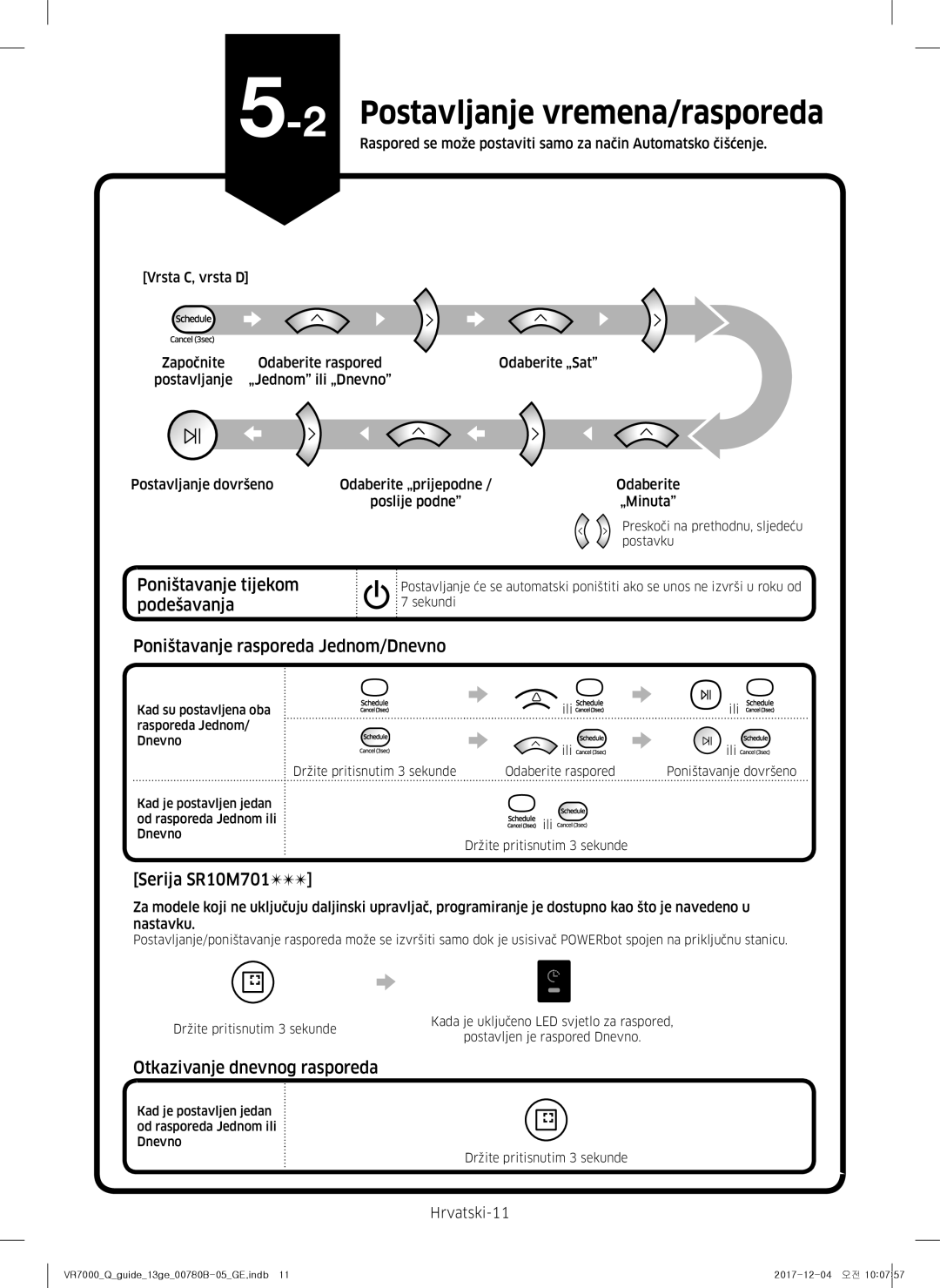 Samsung VR10M701CUW/GE, VR10M703HWG/GE manual 2Postavljanje vremena/rasporeda, Poništavanje tijekom podešavanja, Hrvatski-11 