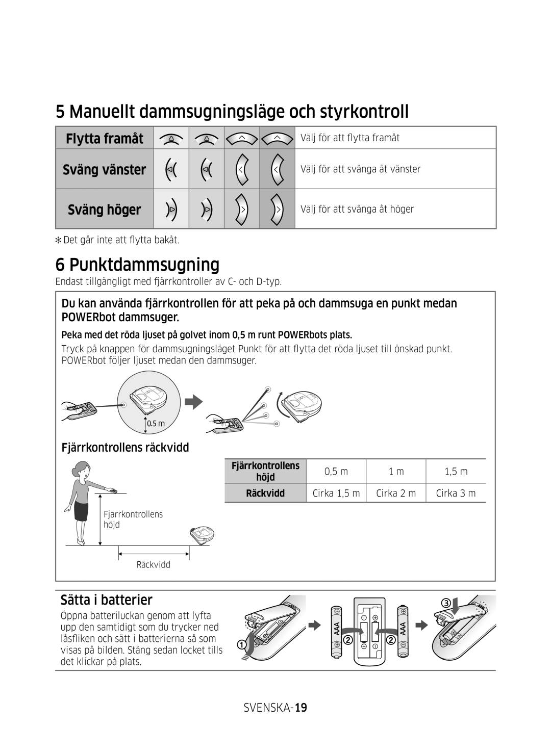 Samsung VR20M707SWD/EE manual Manuellt dammsugningsläge och styrkontroll, Punktdammsugning, Sätta i batterier, SVENSKA-19 