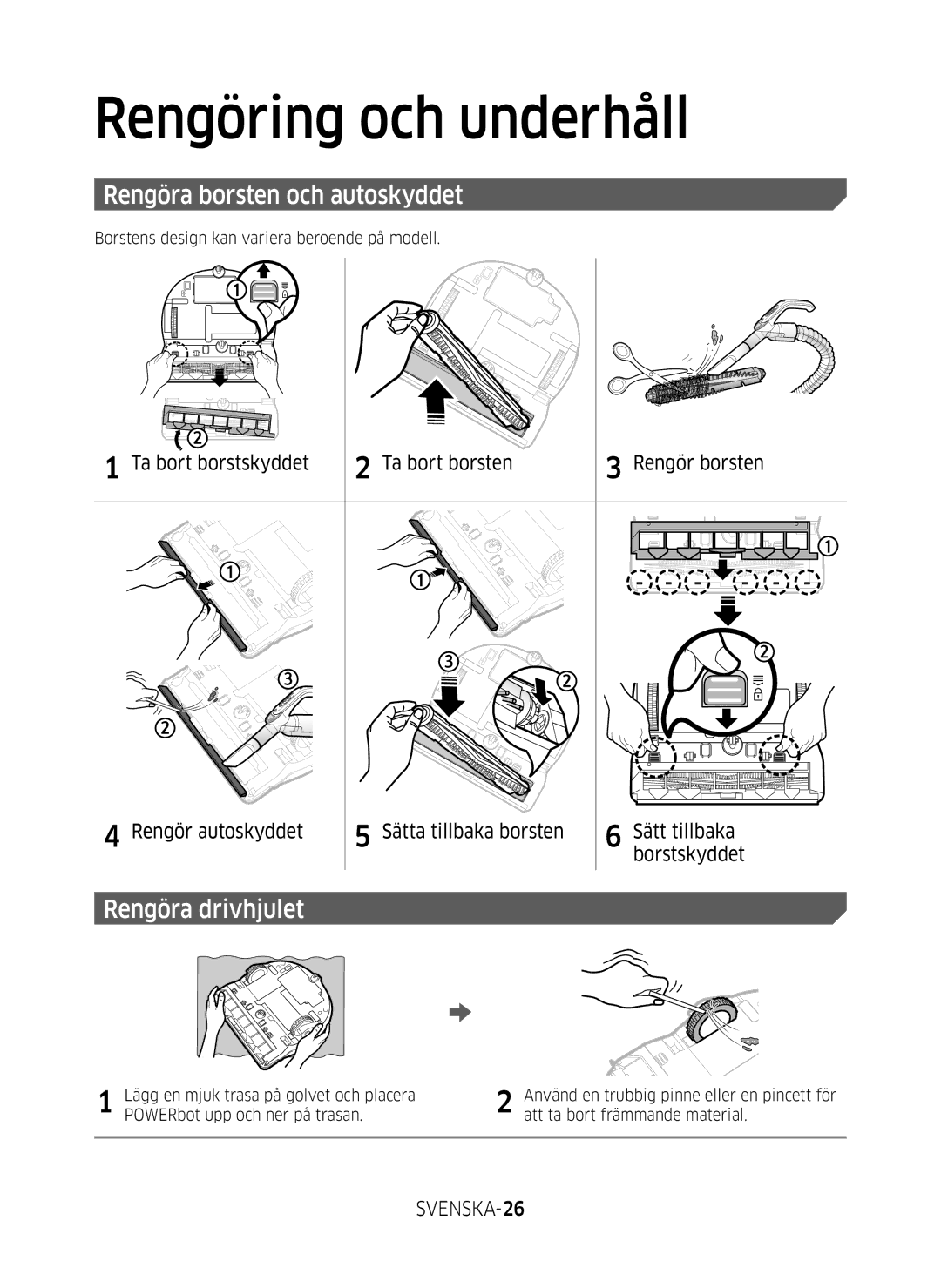 Samsung VR10M703SWG/EE, VR10M701SUW/EE, VR20M707SWD/EE manual Rengöra borsten och autoskyddet, Rengöra drivhjulet, SVENSKA-26 