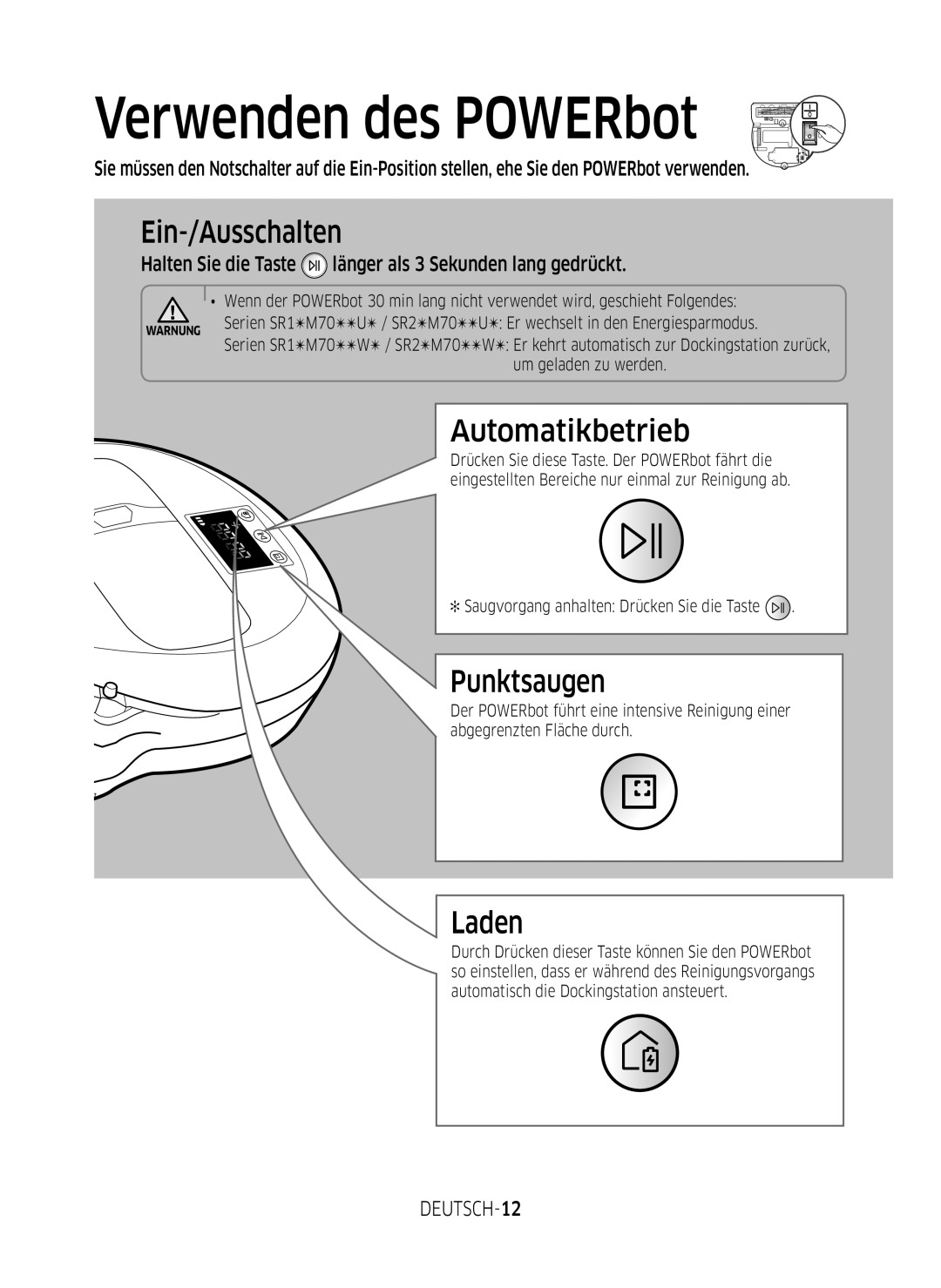 Samsung VR2GM7070WS/EG, VR1DM7020UH/EG manual Verwenden des POWERbot, Ein-/Ausschalten, Automatikbetrieb, Punktsaugen, Laden 