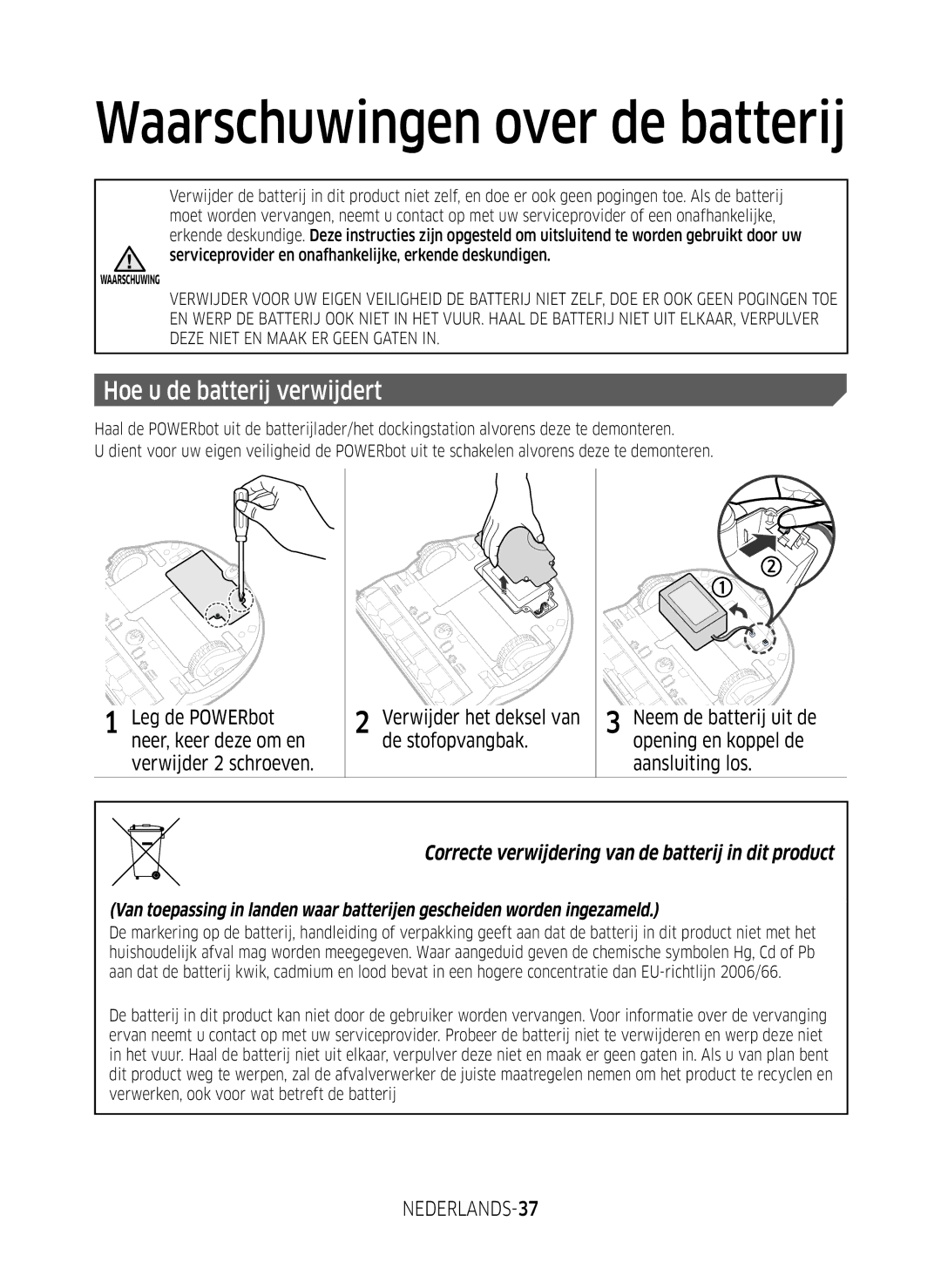 Samsung VR1DM7020UH/EG, VR2GM7050UU/EG, VR1GM7030WW/EG, VR2DM7060WD/EG manual Hoe u de batterij verwijdert, NEDERLANDS-37 