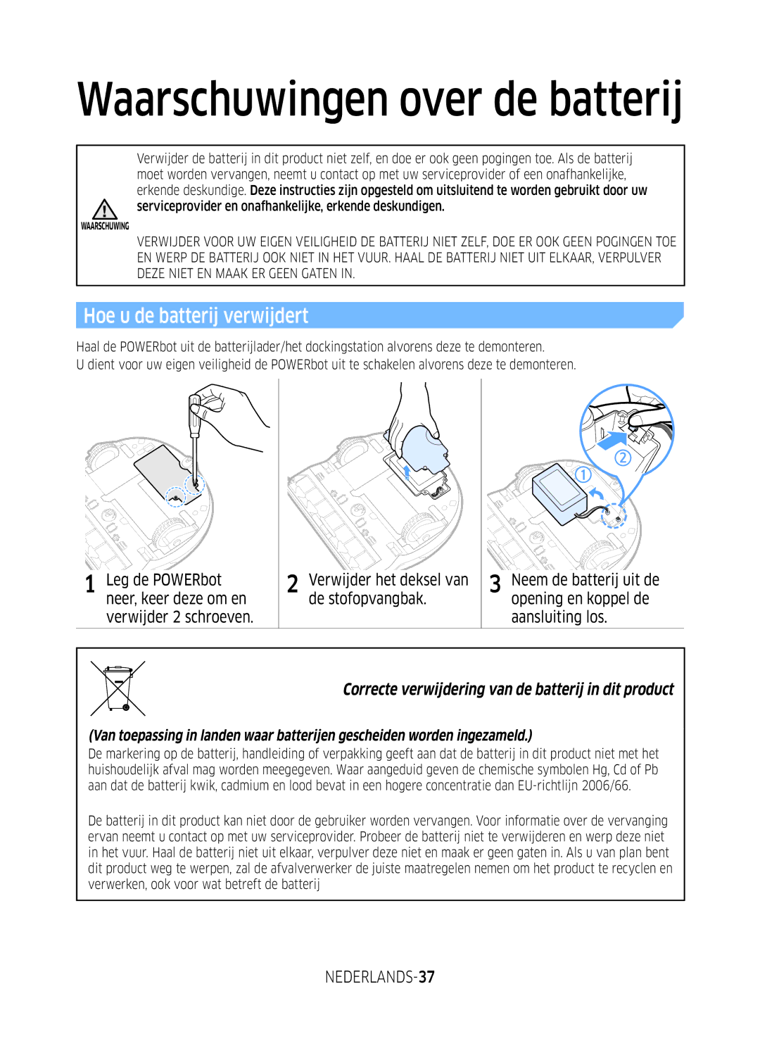 Samsung VR1DM7020UH/EG, VR2GM7050UU/EG, VR1GM7030WW/EG, VR2DM7060WD/EG manual Hoe u de batterij verwijdert, NEDERLANDS-37 