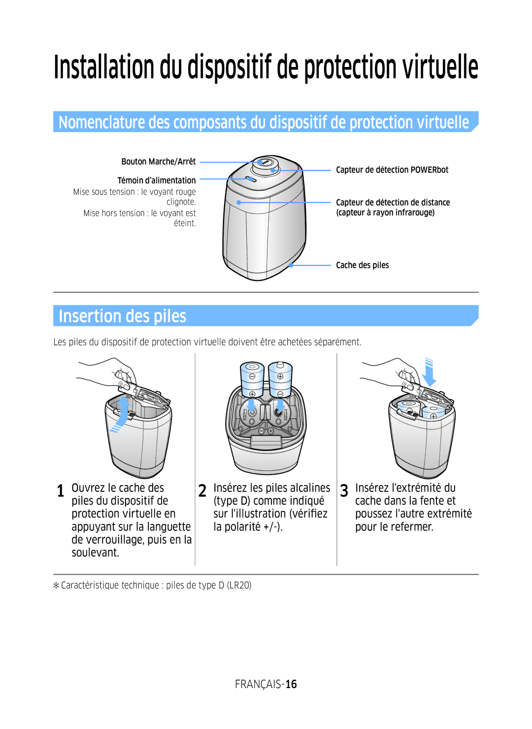 Samsung VR2GM7070WS/EG, VR1DM7020UH/EG Insertion des piles, FRANÇAIS-16, Caractéristique technique piles de type D LR20 