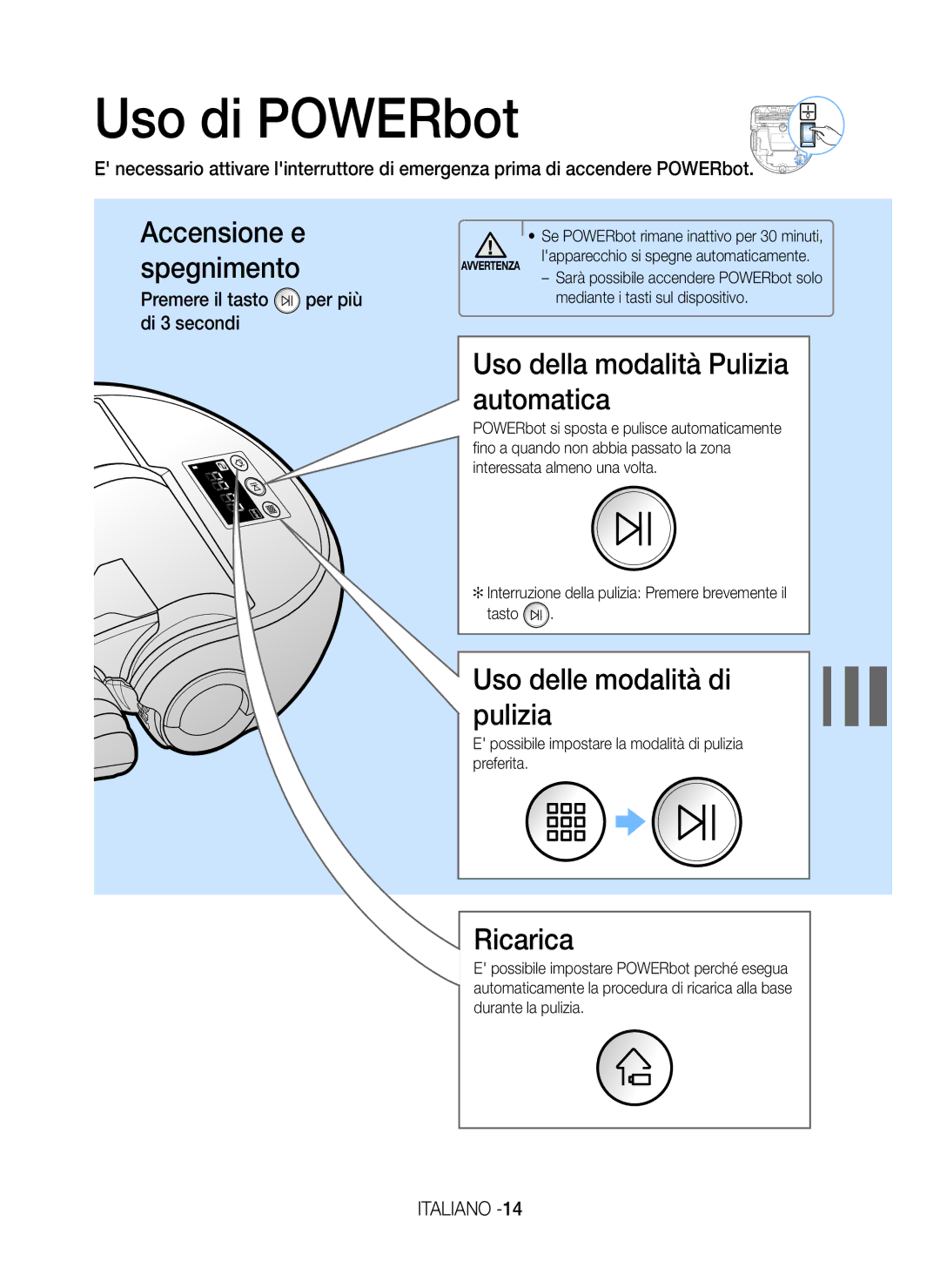 Samsung VR20H9050UW/ET Uso di POWERbot, Uso della modalità Pulizia automatica, Uso delle modalità di pulizia, Ricarica 