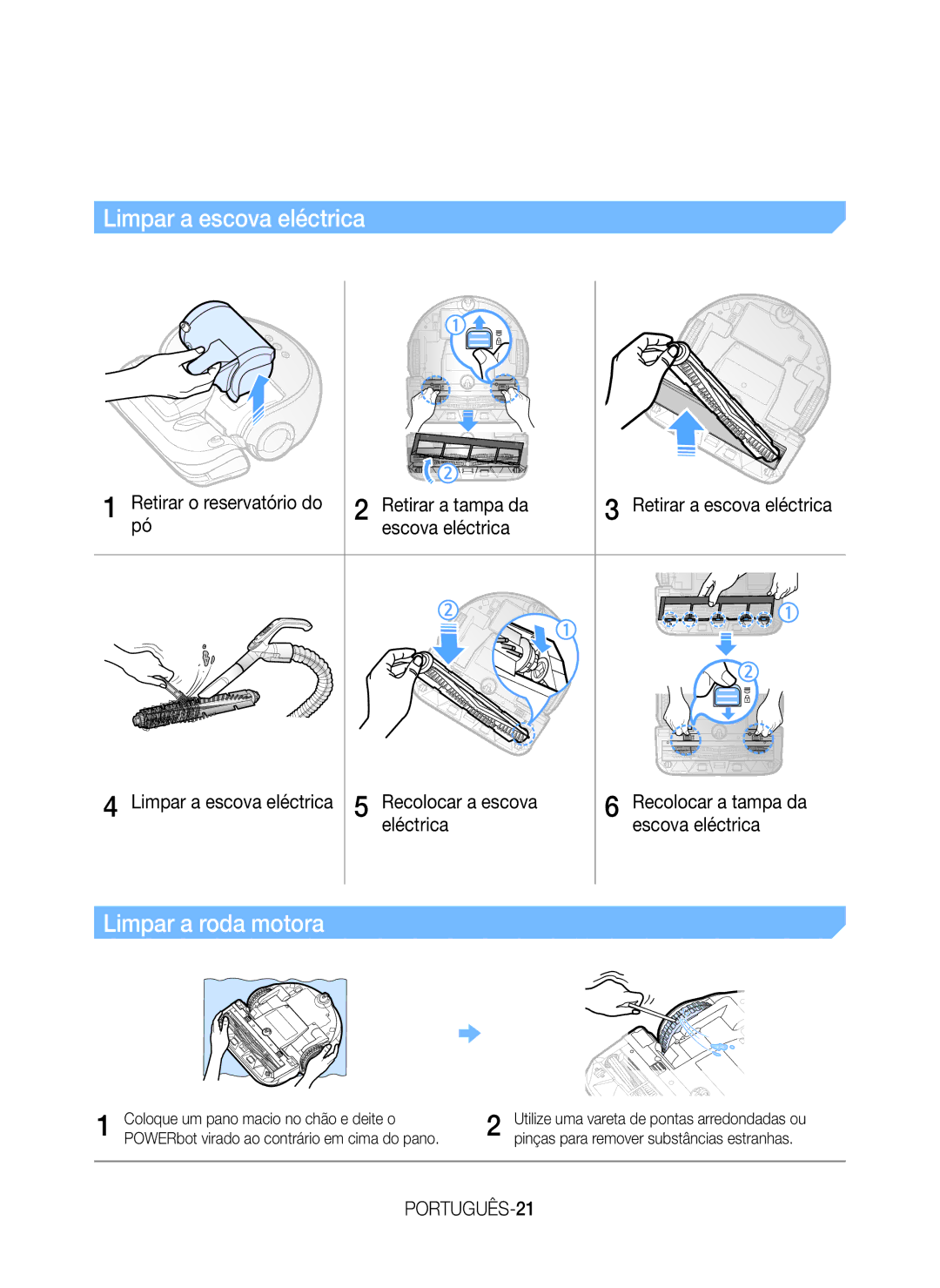 Samsung VR20H9050UW/ET manual Limpar a escova eléctrica, Limpar a roda motora, PORTUGUÊS-21 