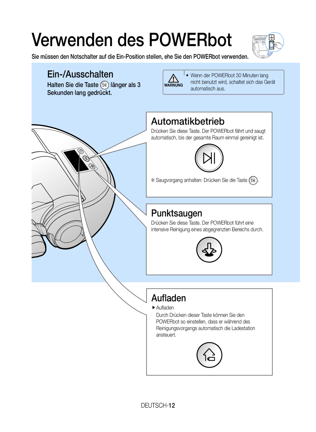 Samsung VR20J9010UR/EC manual Verwenden des POWERbot, Ein-/Ausschalten, Automatikbetrieb, Punktsaugen, Aufladen 