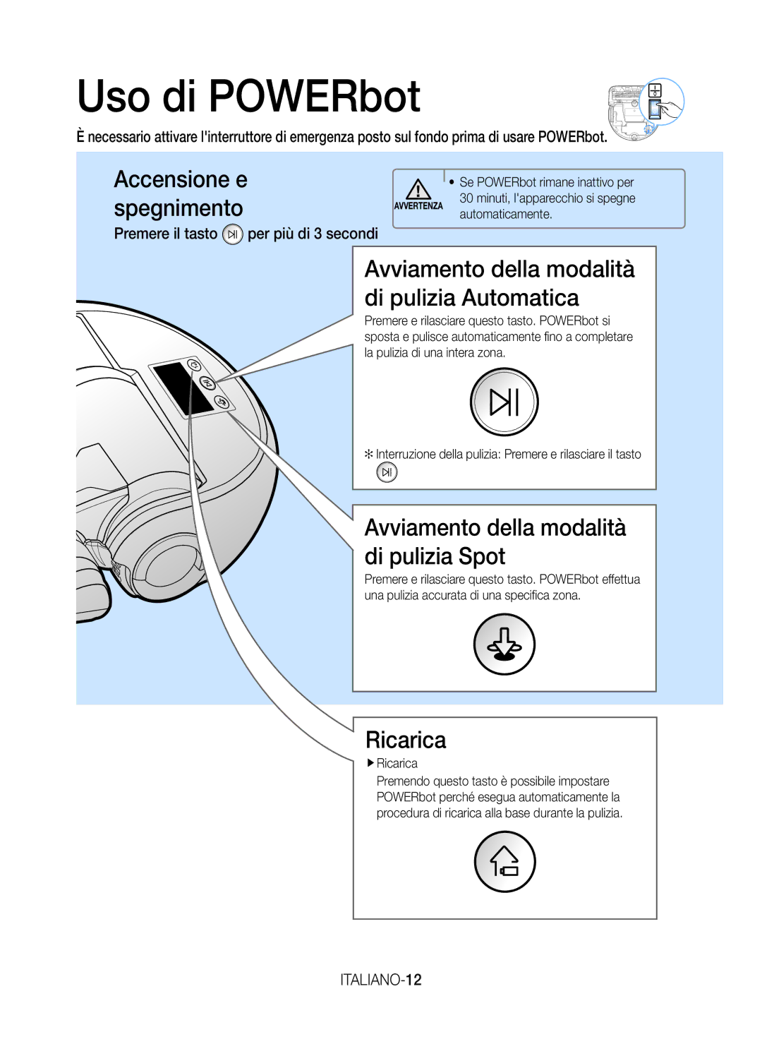 Samsung VR20J9010UR/EC manual Uso di POWERbot, Avviamento della modalità di pulizia Spot, Ricarica, ITALIANO-12 