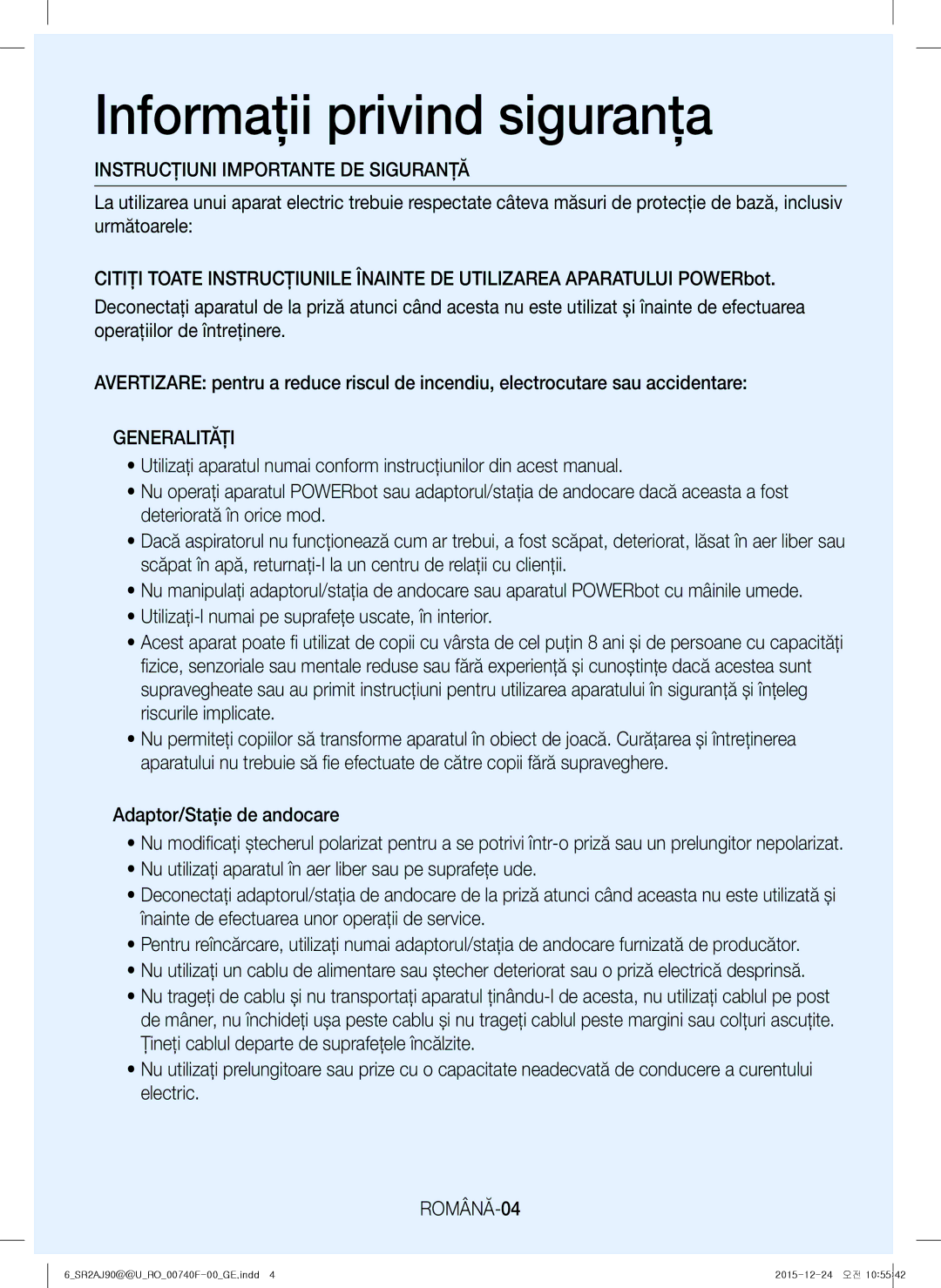 Samsung VR20J9020UG/EG, VR20J9020UR/EG, VR20J9020UR/ET, VR20J9020UG/GE manual Generalităţi, ROMÂNĂ-04 