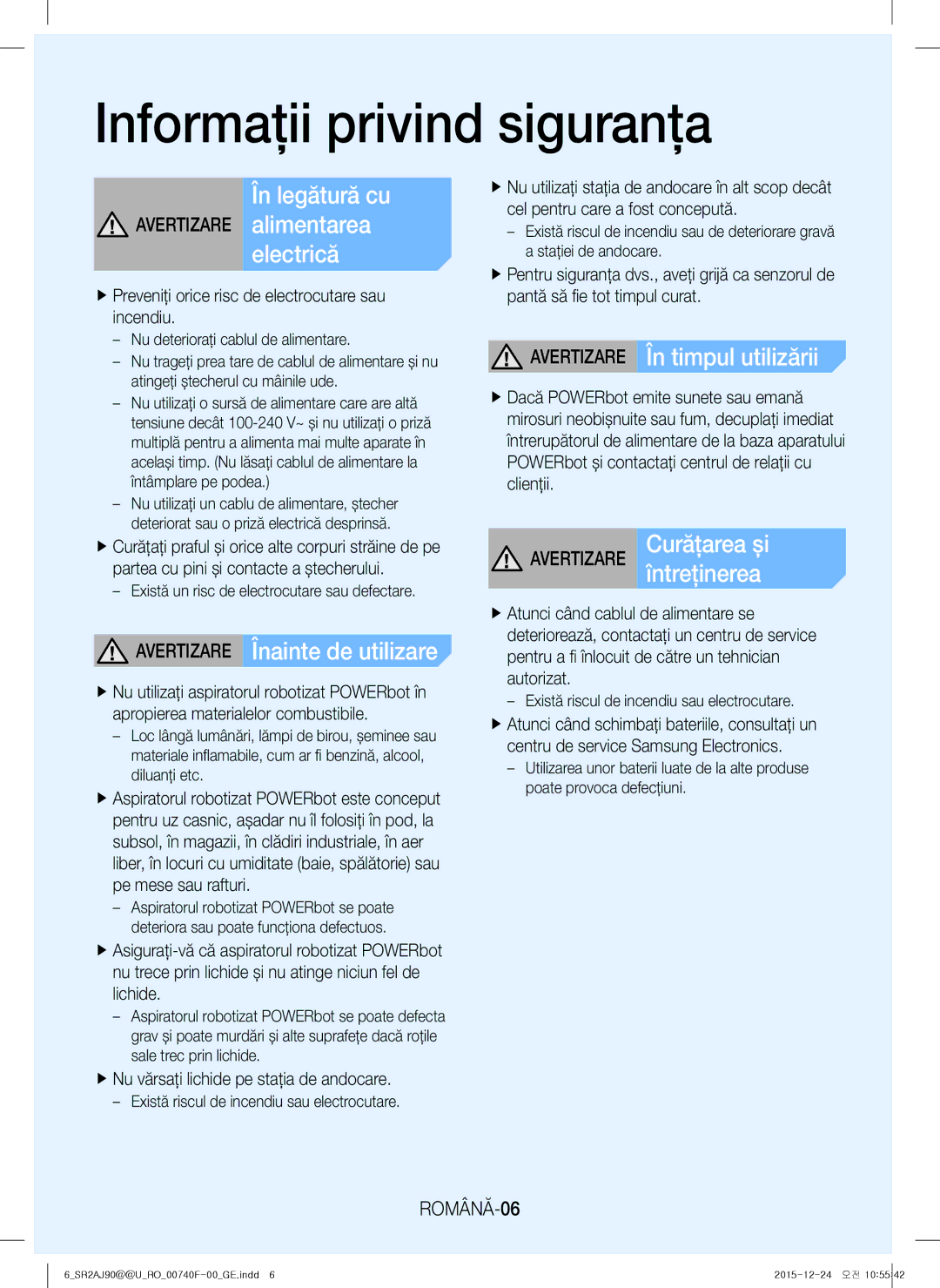 Samsung VR20J9020UR/ET manual În legătură cu, Avertizare În timpul utilizării, Avertizare Înainte de utilizare, ROMÂNĂ-06 