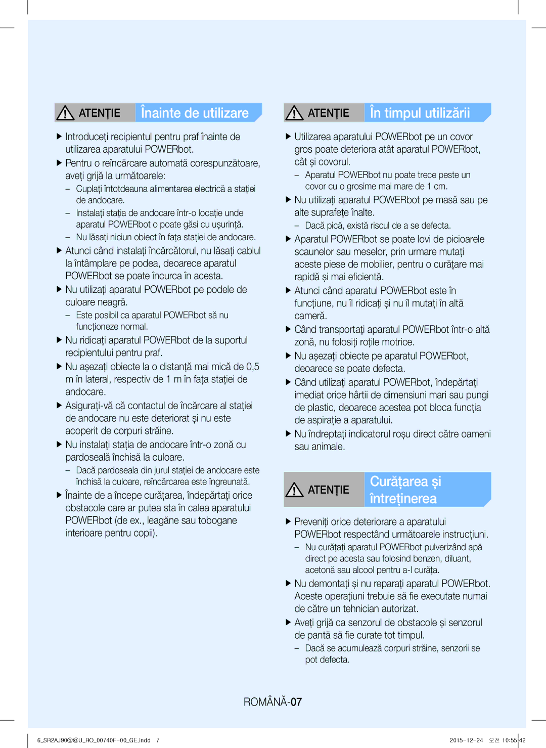 Samsung VR20J9020UG/GE, VR20J9020UG/EG manual Întreţinerea, Înainte de utilizare, În timpul utilizării, Atenţie, ROMÂNĂ-07 