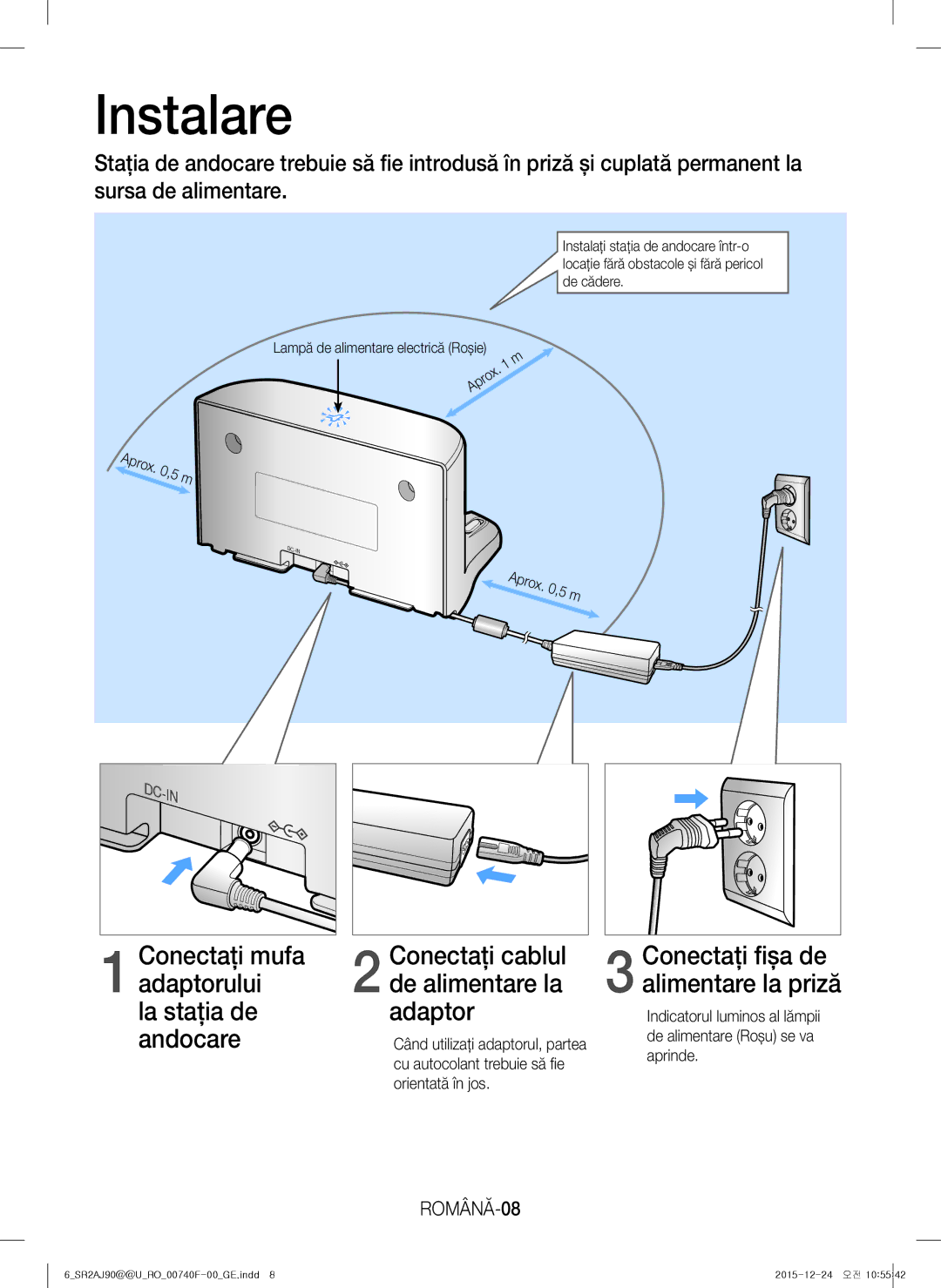 Samsung VR20J9020UG/EG, VR20J9020UR/EG, VR20J9020UR/ET, VR20J9020UG/GE manual Instalare, Adaptorului, La staţia de, Andocare 