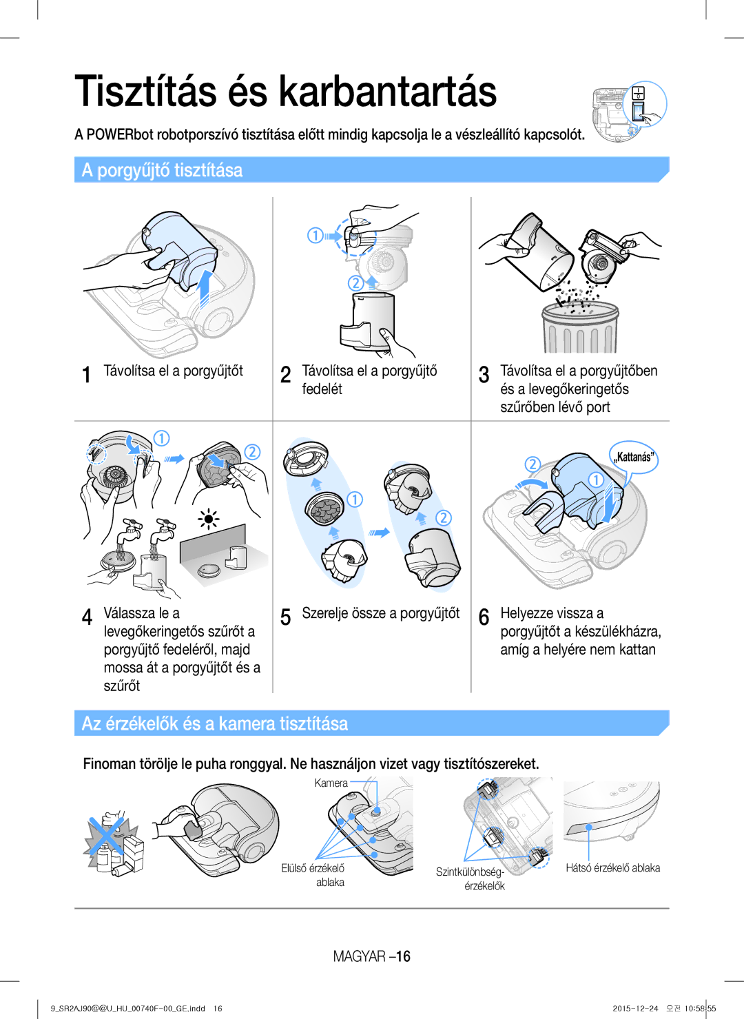 Samsung VR20J9020UG/EG, VR20J9020UR/EG, VR20J9020UR/ET manual Porgyűjtő tisztítása, Az érzékelők és a kamera tisztítása 