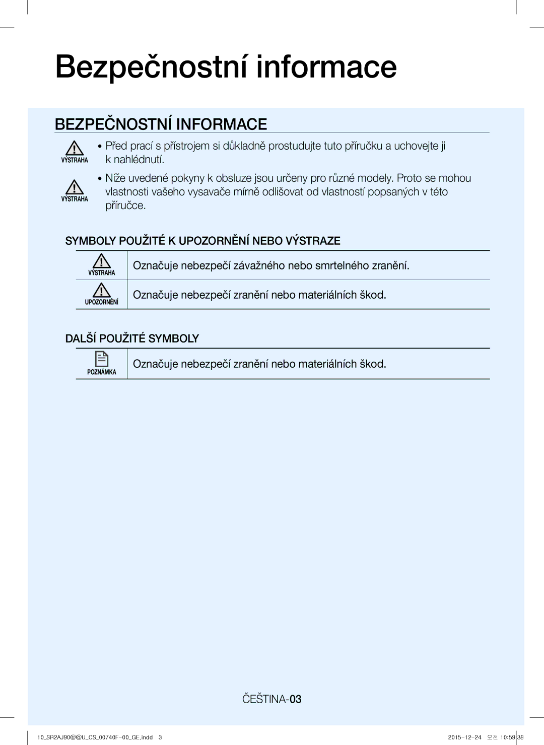 Samsung VR20J9020UG/GE manual Bezpečnostní informace, Symboly Použité K Upozornění Nebo Výstraze, Další Použité Symboly 