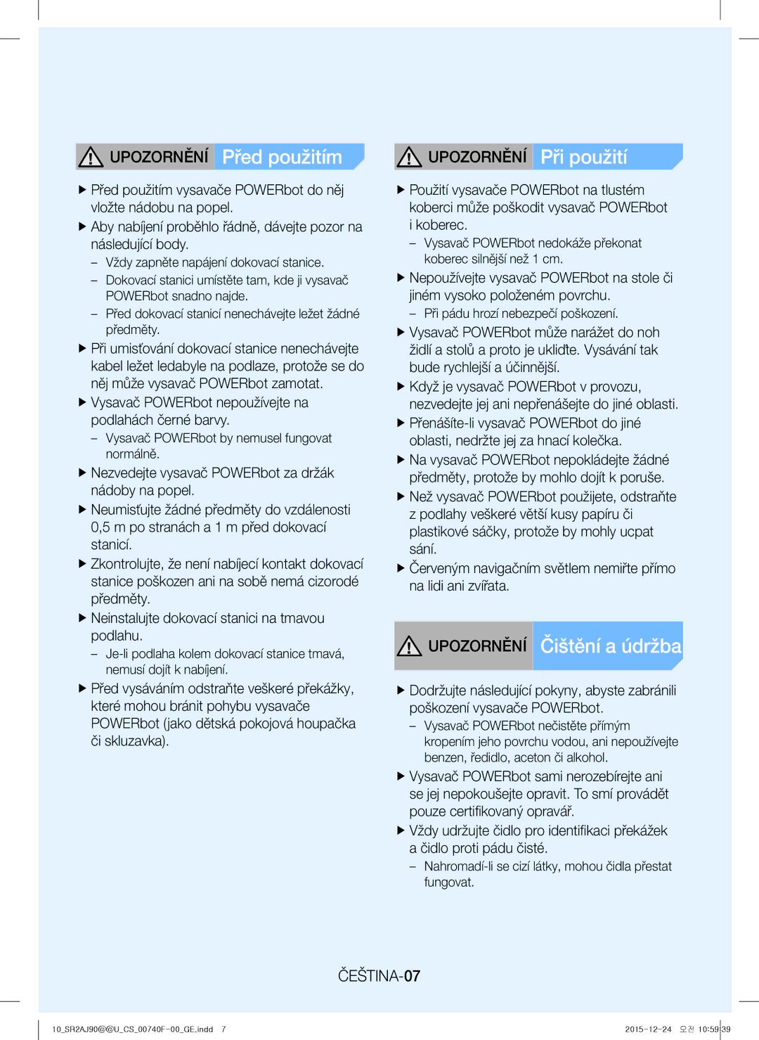 Samsung VR20J9020UG/GE manual Upozornění Před použitím, Upozornění Čištění a údržba, Upozornění Při použití, ČEŠTINA-07 