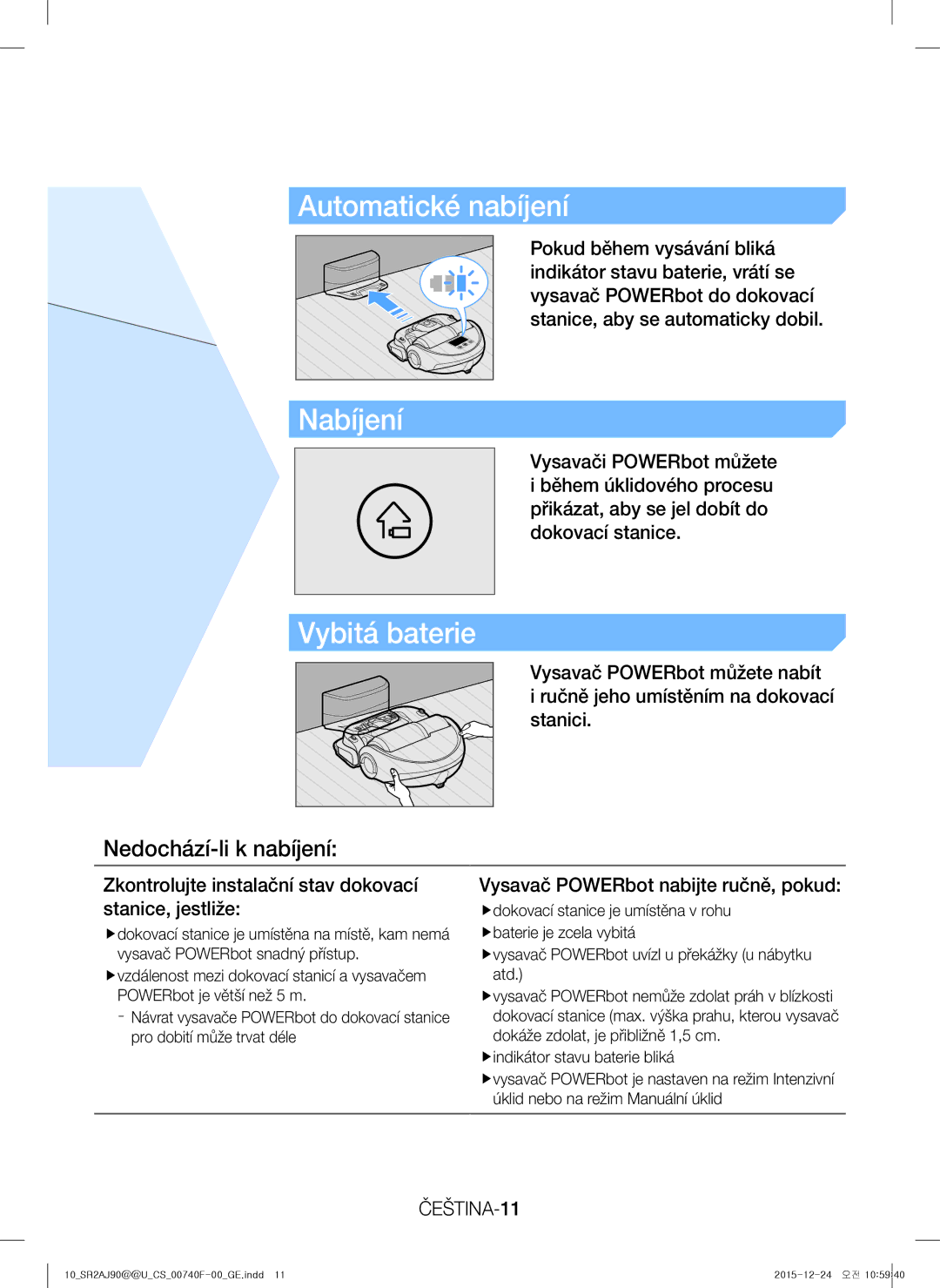 Samsung VR20J9020UG/GE, VR20J9020UG/EG manual Automatické nabíjení, Vybitá baterie, Nedochází-li k nabíjení, ČEŠTINA-11 