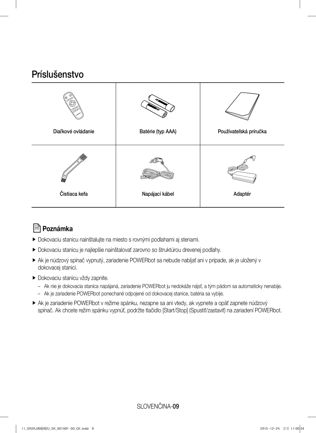 Samsung VR20J9020UR/EG, VR20J9020UG/EG, VR20J9020UR/ET, VR20J9020UG/GE manual Príslušenstvo, SLOVENČINA-09 