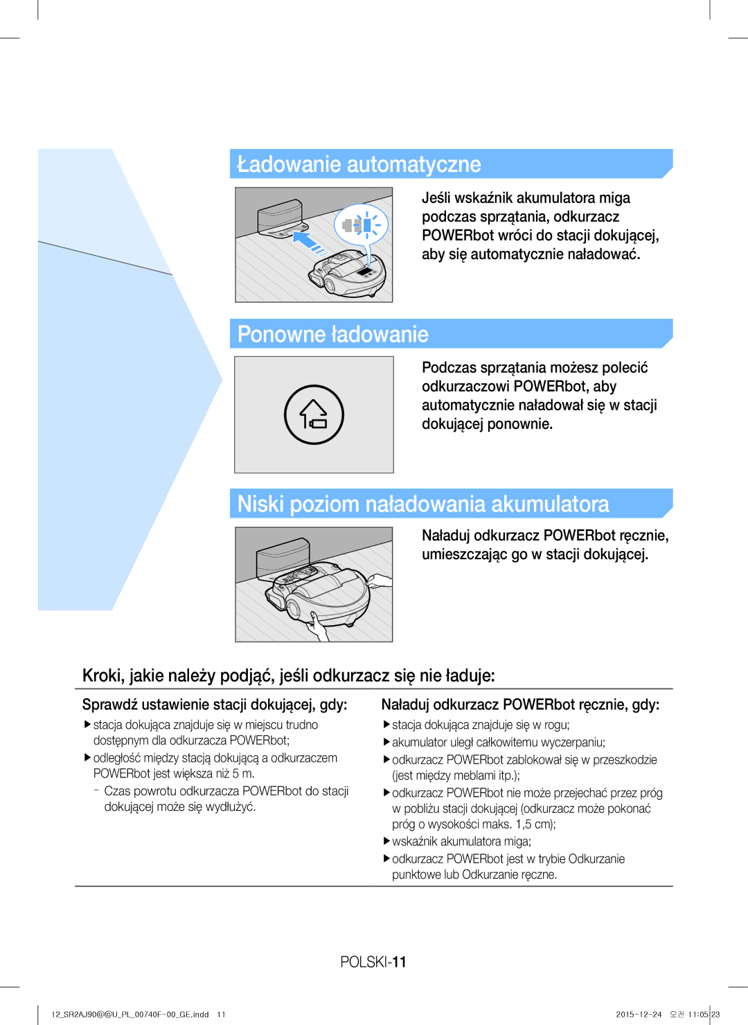 Samsung VR20J9020UG/GE manual Ładowanie automatyczne, Ponowne ładowanie, Niski poziom naładowania akumulatora, POLSKI-11 