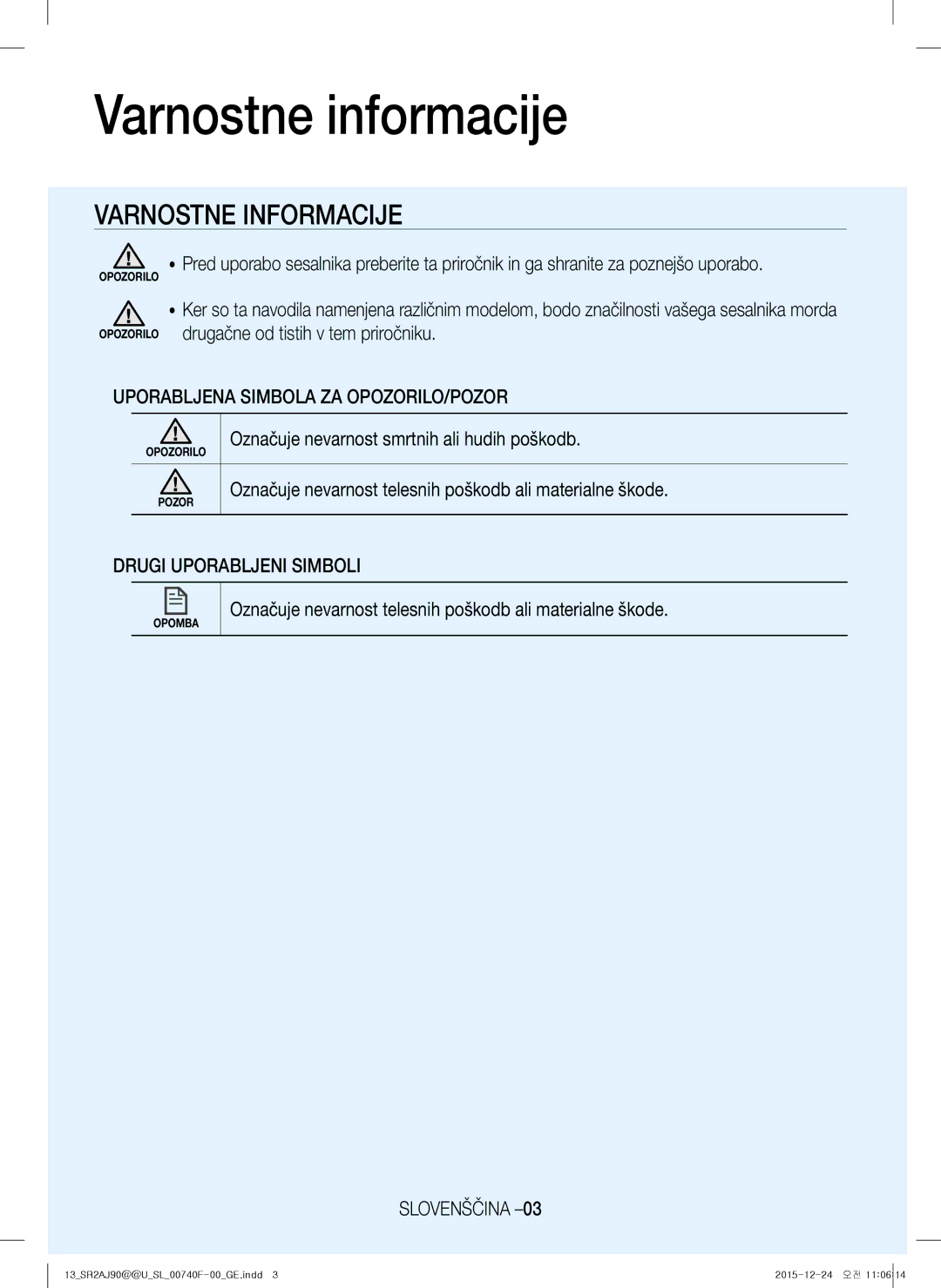 Samsung VR20J9020UG/GE manual Varnostne informacije, Uporabljena Simbola ZA OPOZORILO/POZOR, Drugi Uporabljeni Simboli 