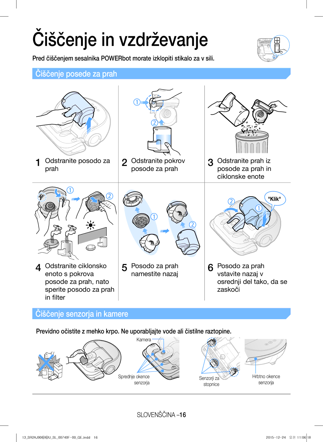 Samsung VR20J9020UG/EG, VR20J9020UR/EG manual Čiščenje in vzdrževanje, Čiščenje posede za prah, Čiščenje senzorja in kamere 