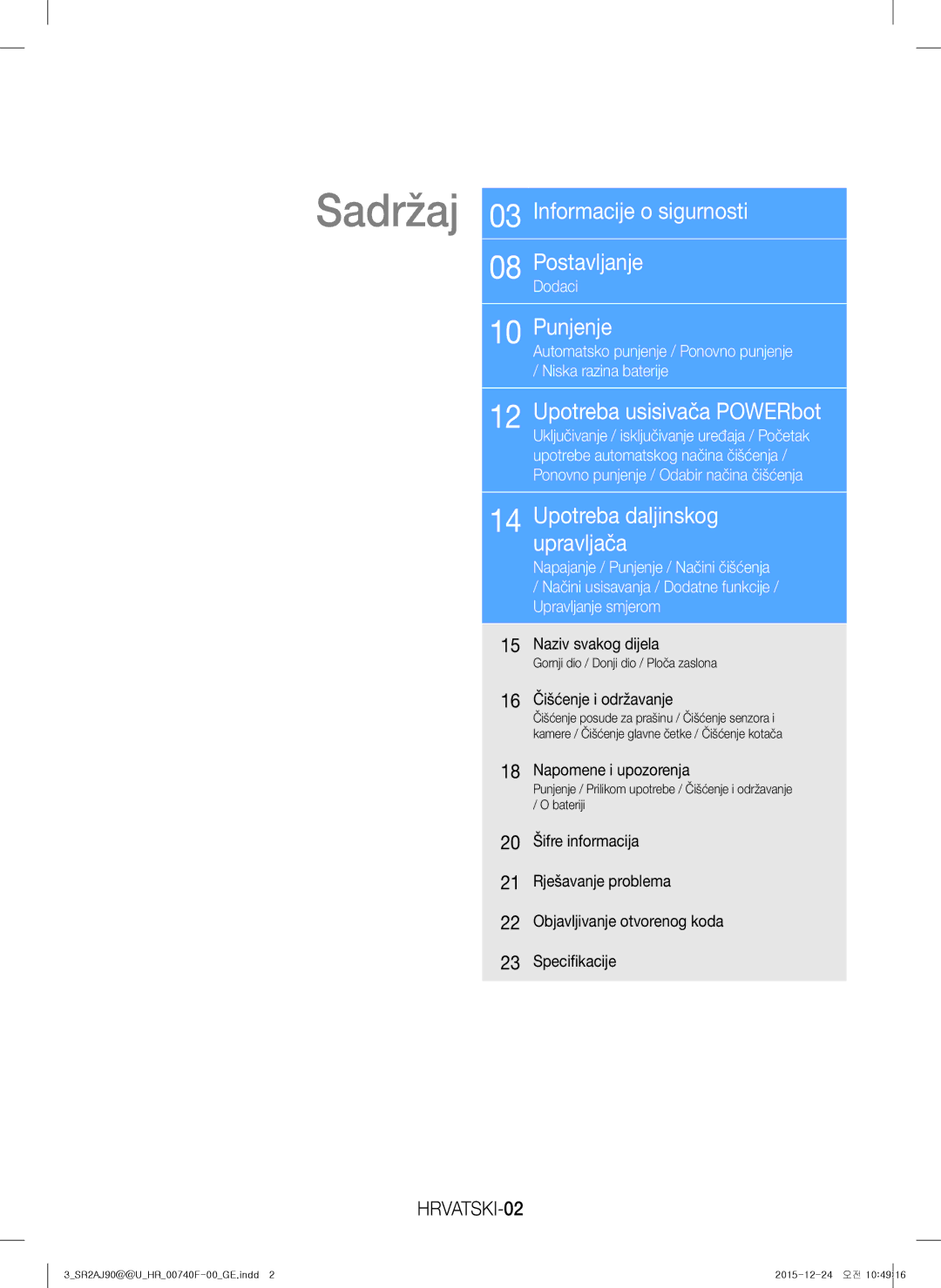 Samsung VR20J9020UR/ET Sadržaj 03 Informacije o sigurnosti PostavljanjeDodaci, Upotreba usisivača POWERbot, HRVATSKI-02 