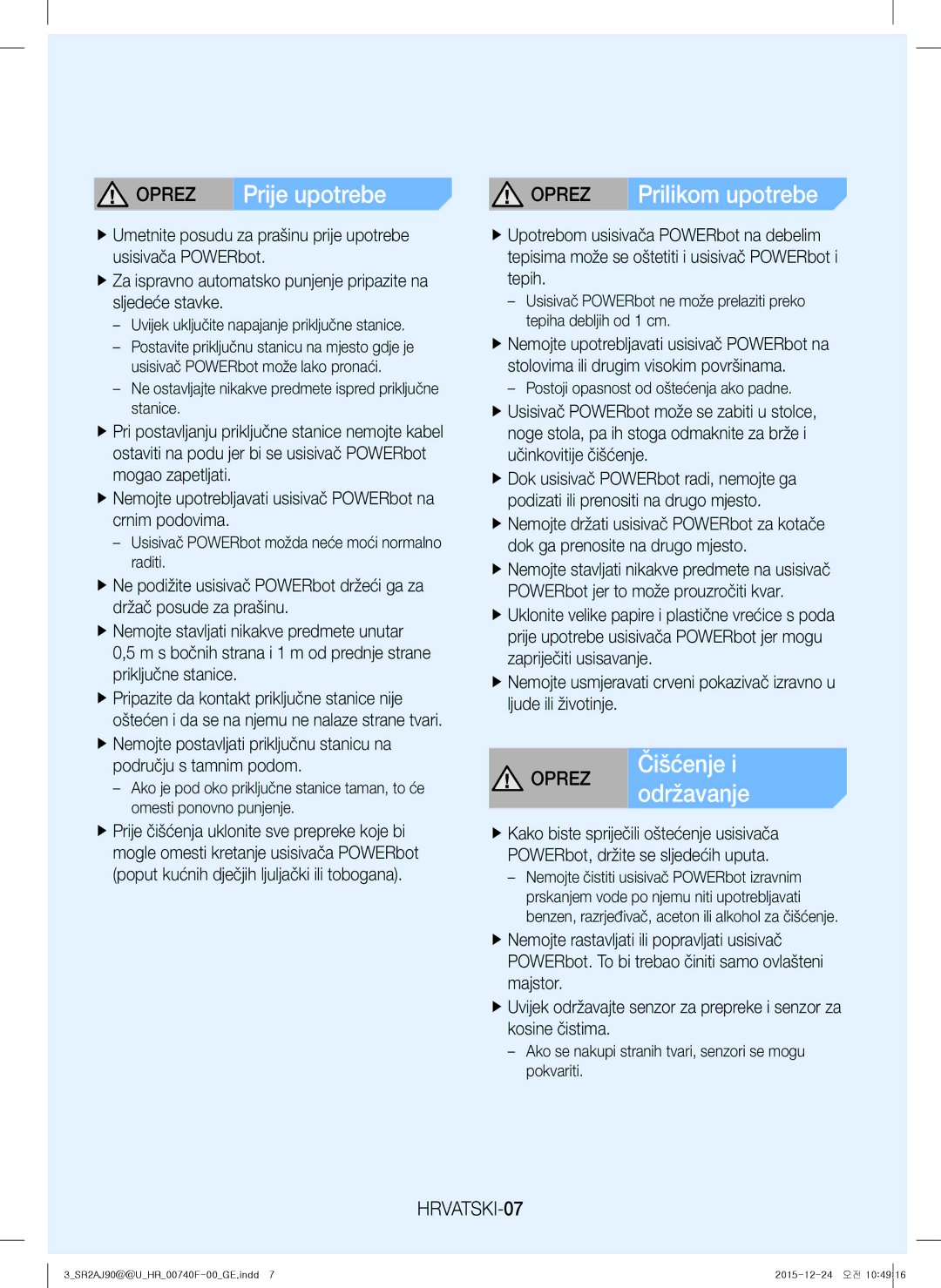 Samsung VR20J9020UG/GE, VR20J9020UG/EG, VR20J9020UR/EG manual HRVATSKI-07, Uvijek uključite napajanje priključne stanice 