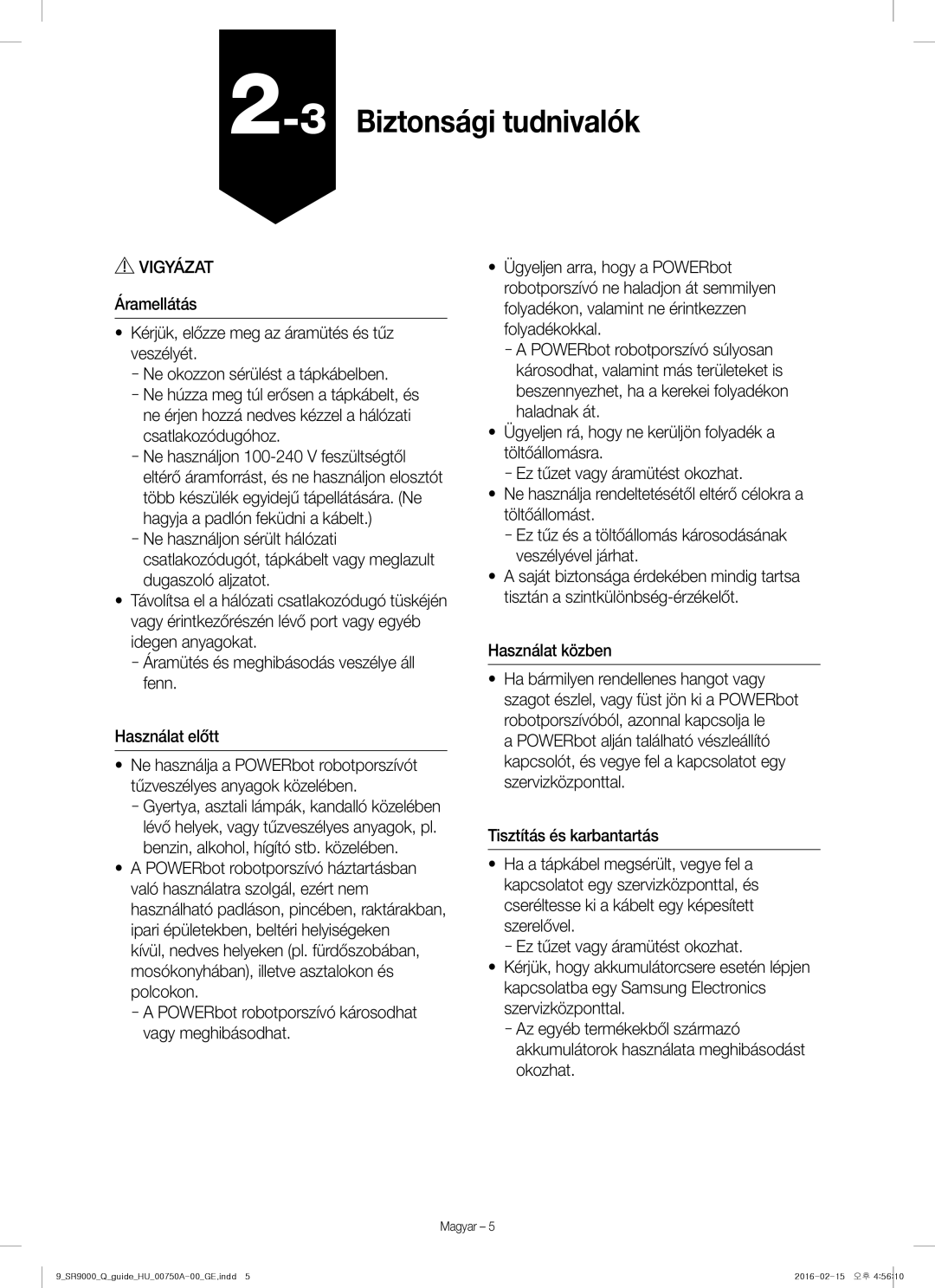 Samsung VR20J9040WG/GE manual 3Biztonsági tudnivalók 