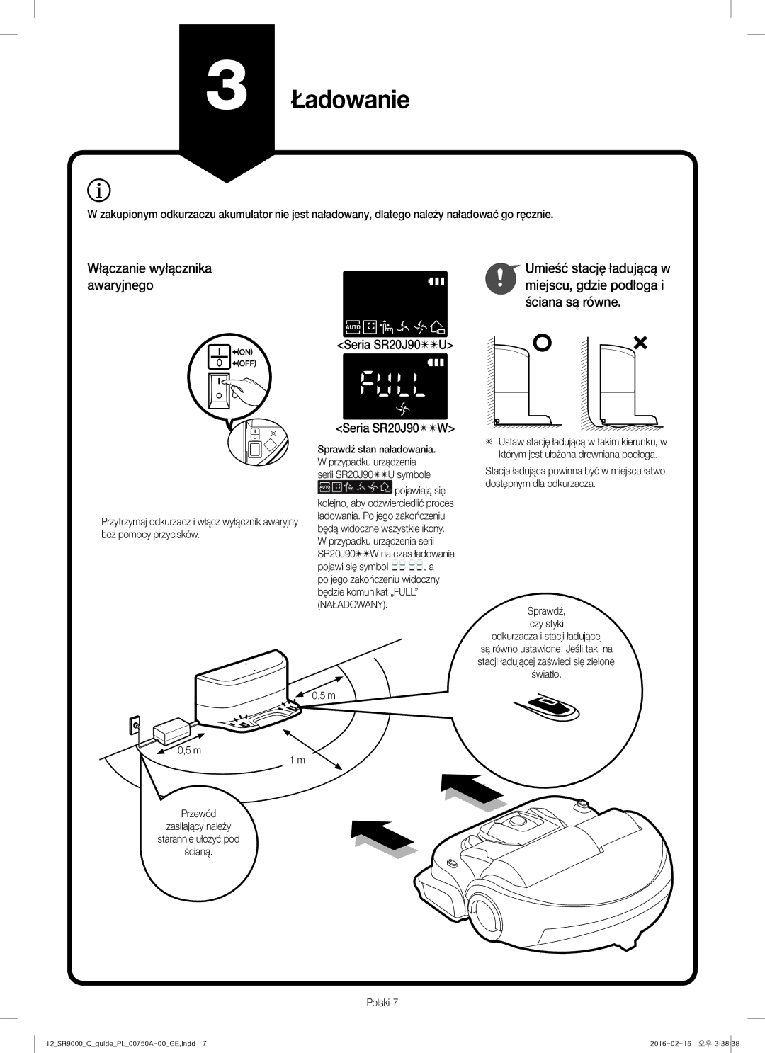 Samsung VR20J9040WG/GE manual Ładowanie, Włączanie wyłącznika, Awaryjnego, Ściana są równe 