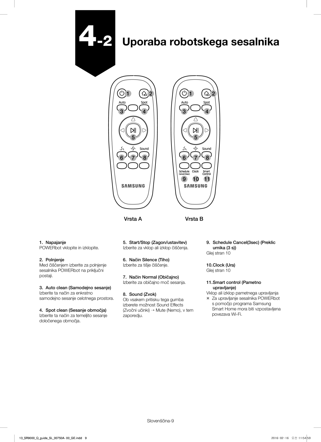 Samsung VR20J9040WG/GE manual 2Uporaba robotskega sesalnika, Način Silence Tiho Izberite za tišje čiščenje 