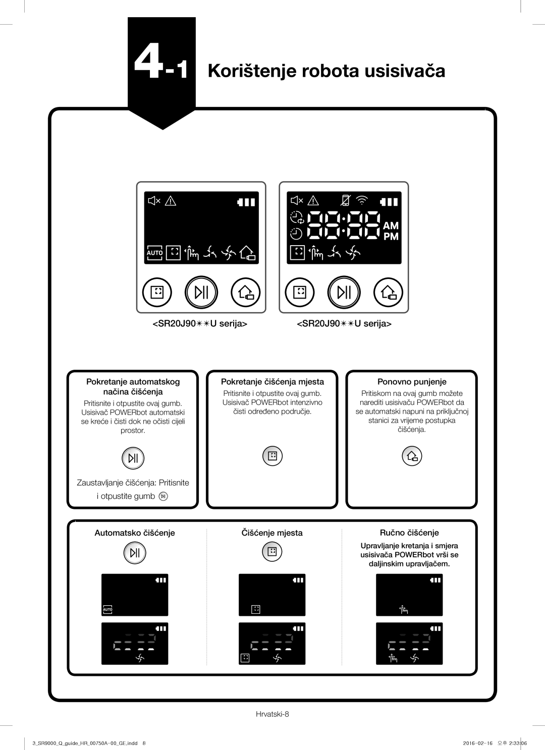 Samsung VR20J9040WG/GE manual 1Korištenje robota usisivača, SR20J90 U serija, Usisivača POWERbot vrši se, Hrvatski-8 