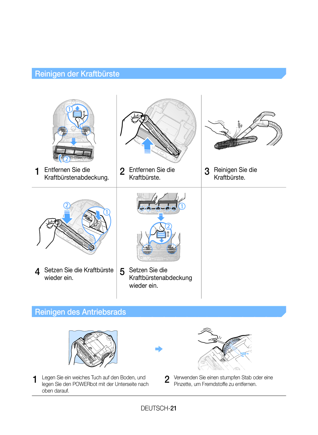 Samsung VR20J9259UC/EG manual Reinigen der Kraftbürste, Reinigen des Antriebsrads, Setzen Sie die Kraftbürste wieder ein 