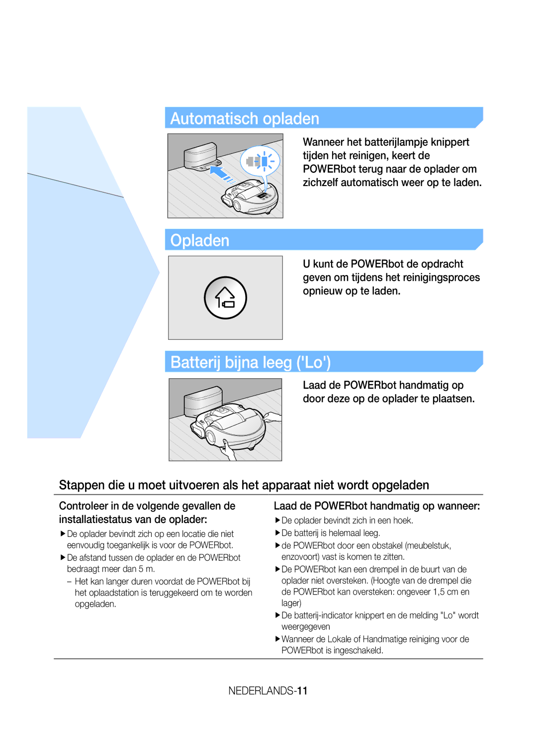 Samsung VR20J9259UC/EG Automatisch opladen, Batterij bijna leeg Lo, Laad de POWERbot handmatig op wanneer, NEDERLANDS-11 