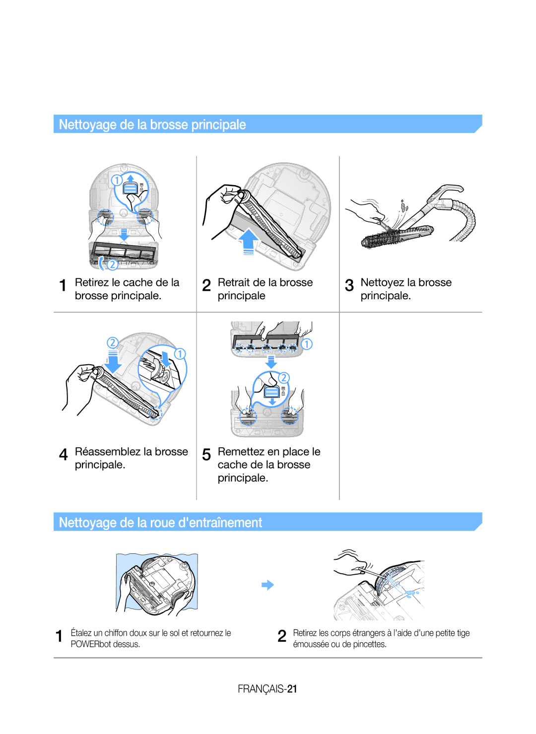 Samsung VR20J9259UC/EG manual Nettoyage de la brosse principale, Nettoyage de la roue dentraînement, FRANÇAIS-21 